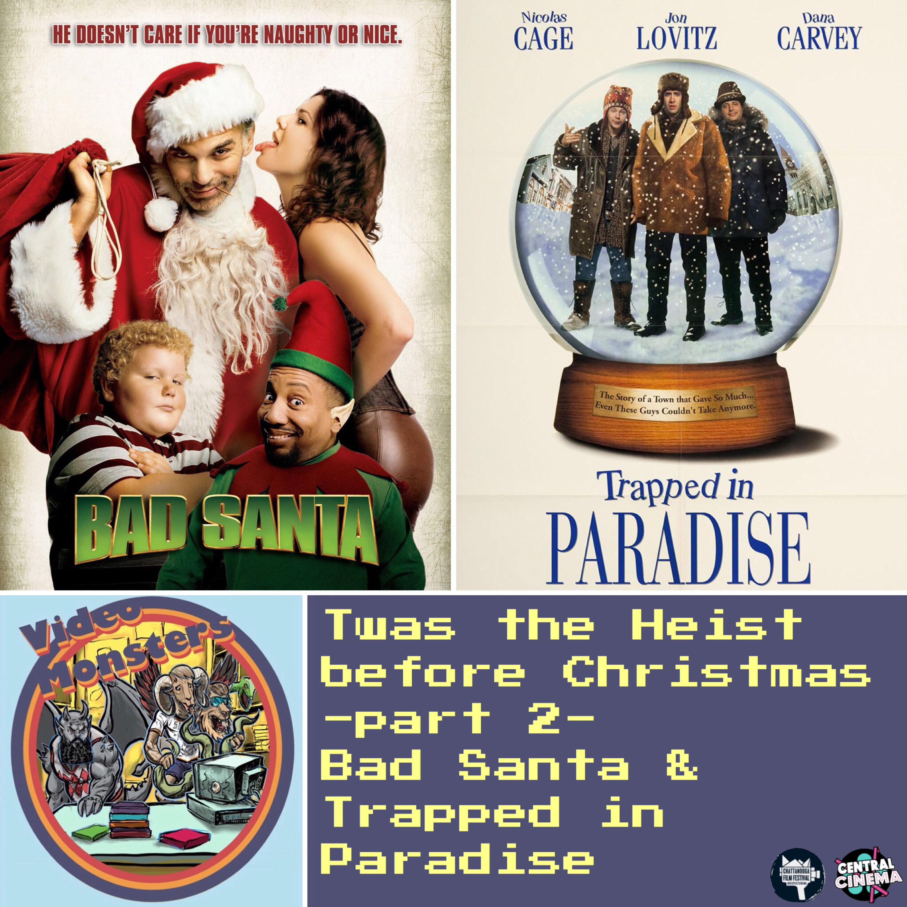 Bad Santa & Trapped in Paradise: Twas the Heist before Christmas, part 2