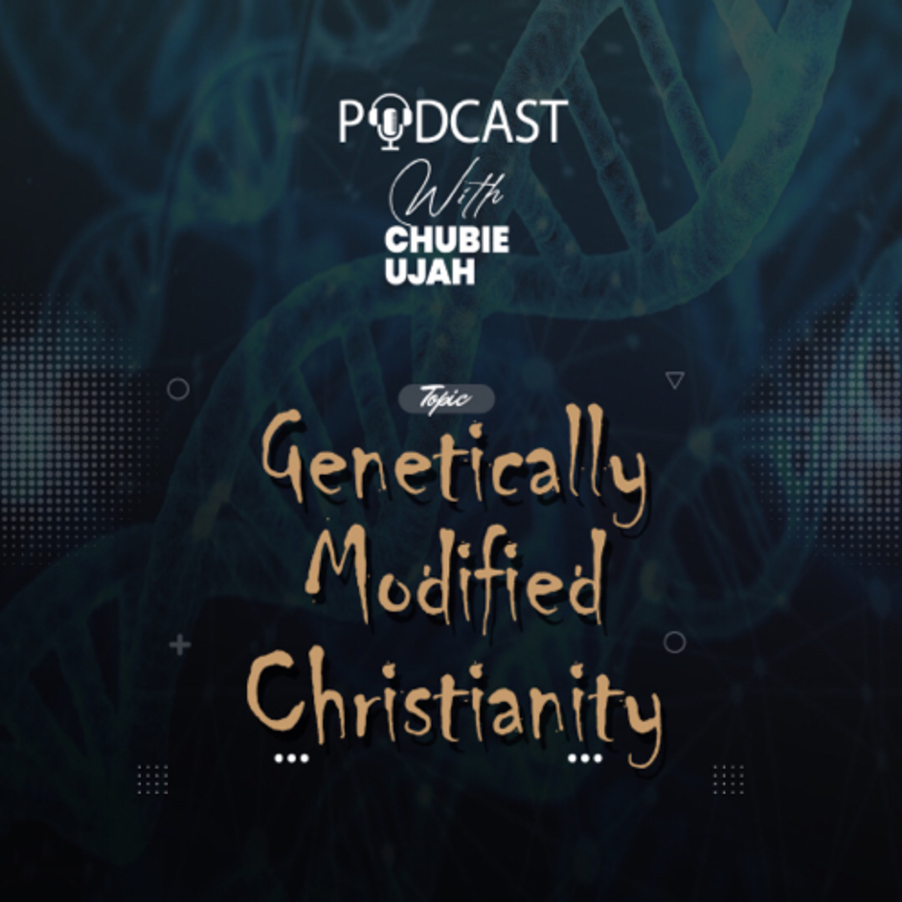 Genetically Modified Christianity. episode artwork