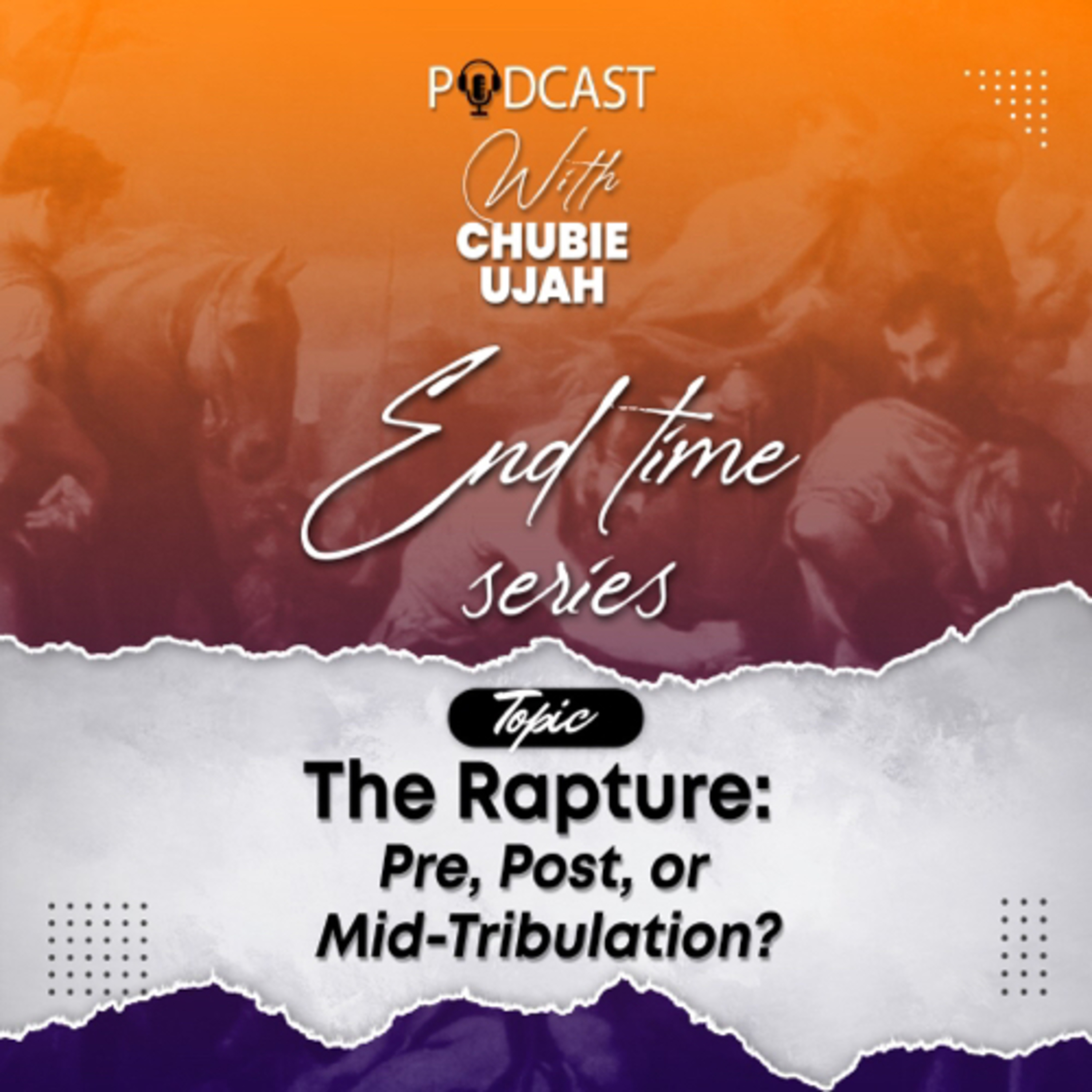 The Rapture: Pre, Post, or Mid-Tribulation? episode artwork