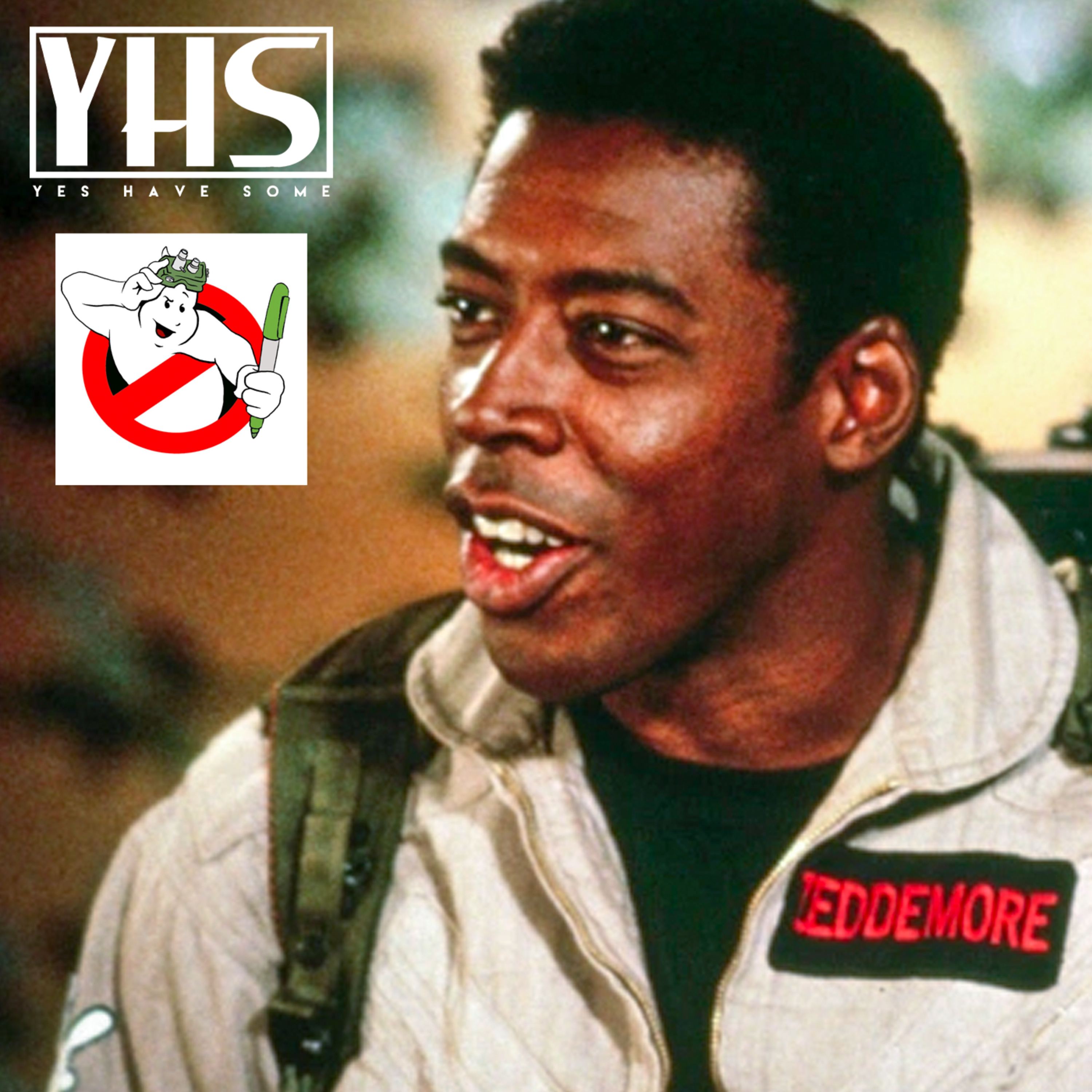 Yes Have Some: YHS Podcast & Ghostbusters Radio Live