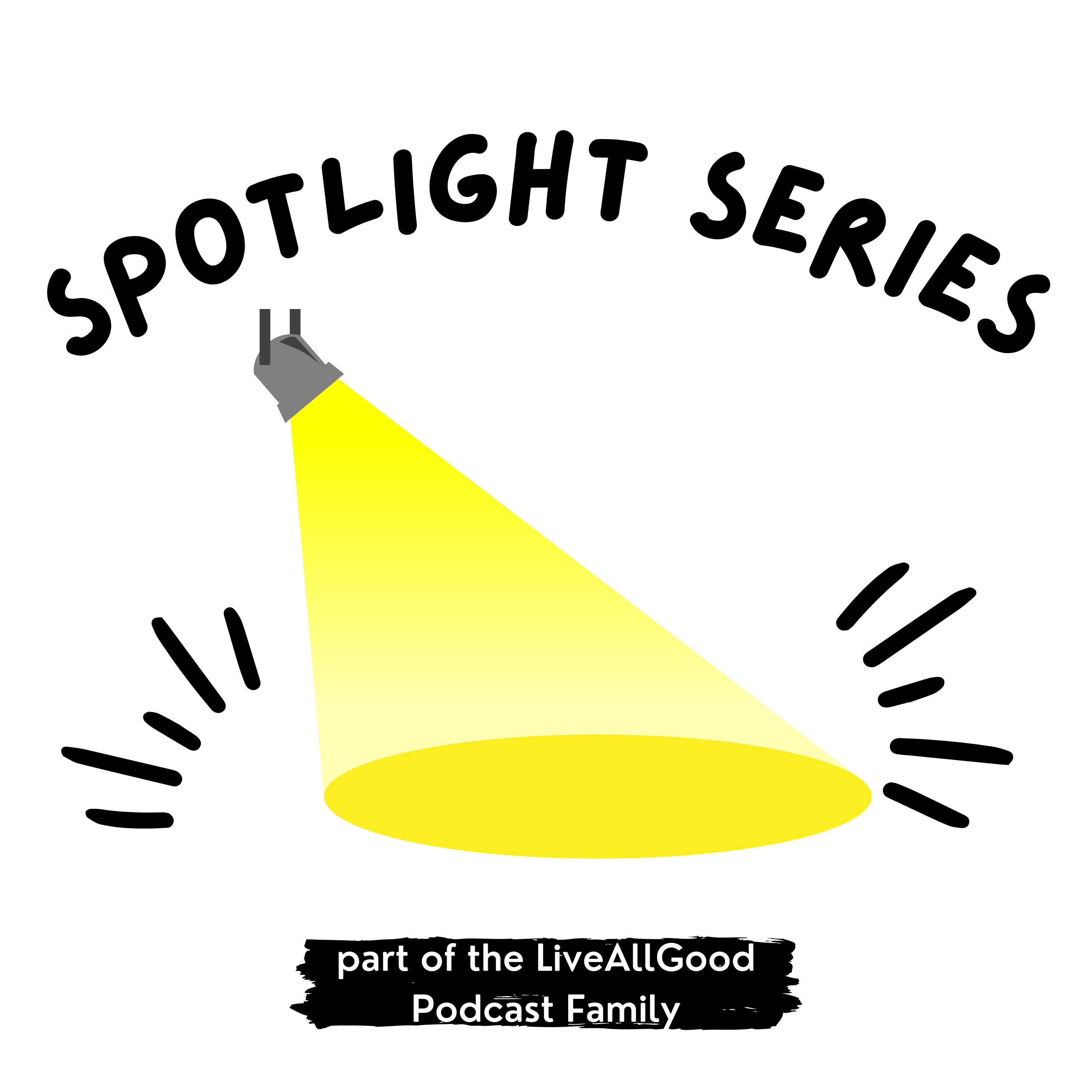 Spotlight Series - Strength, Faith, and Mindset episode artwork