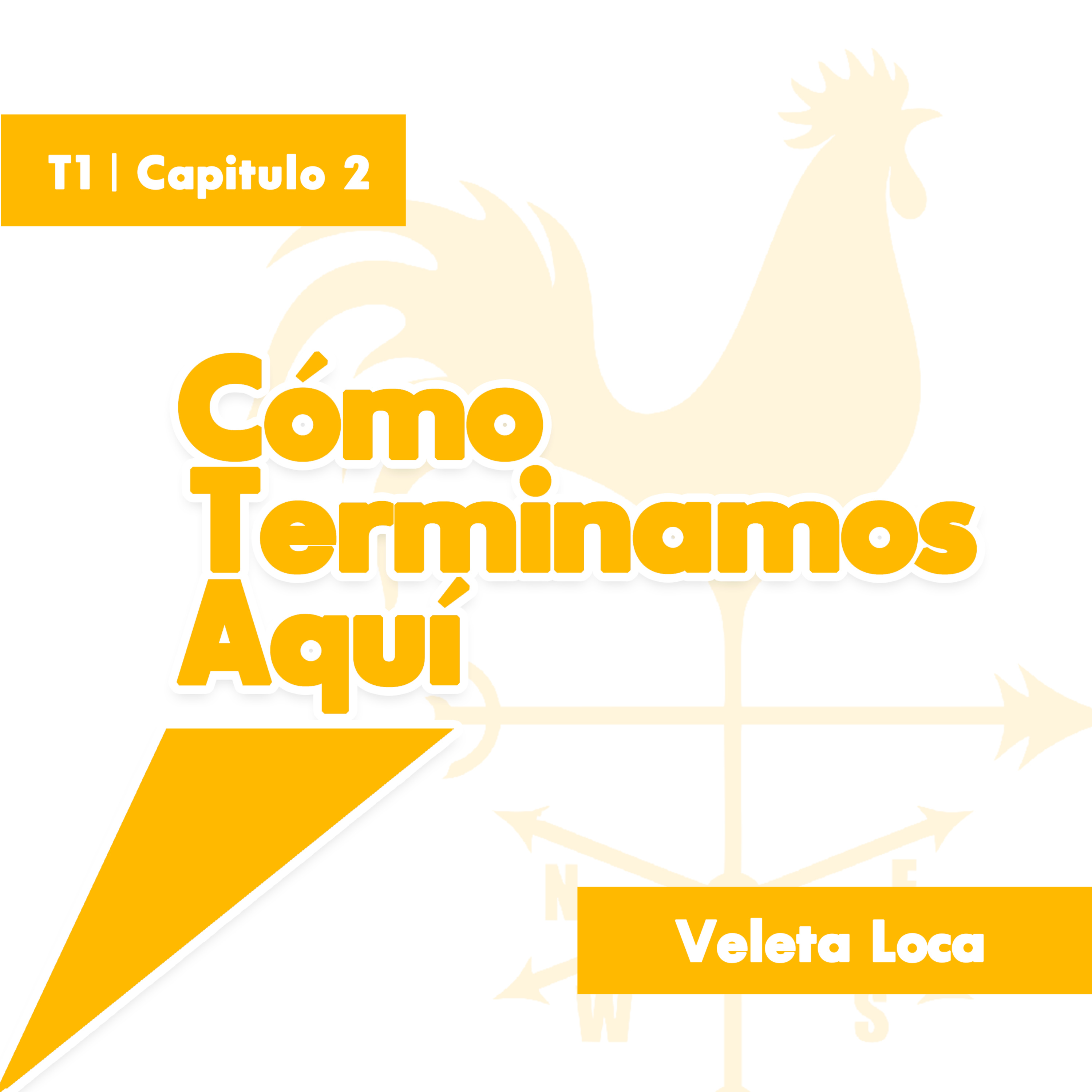 2.- Capitulo 2 ~ Veleta Loca episode artwork