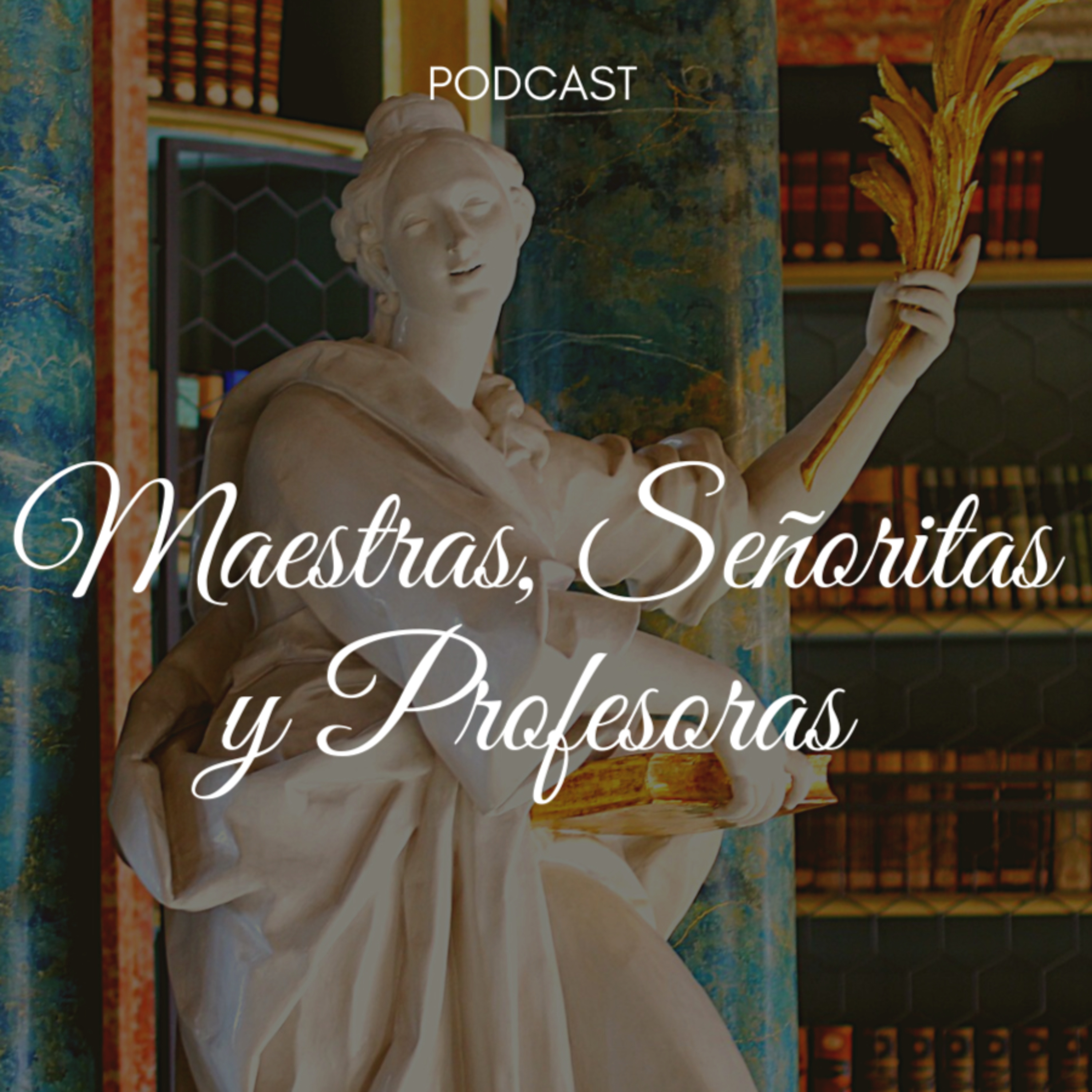 Maestras, Señoritas y Profesoras