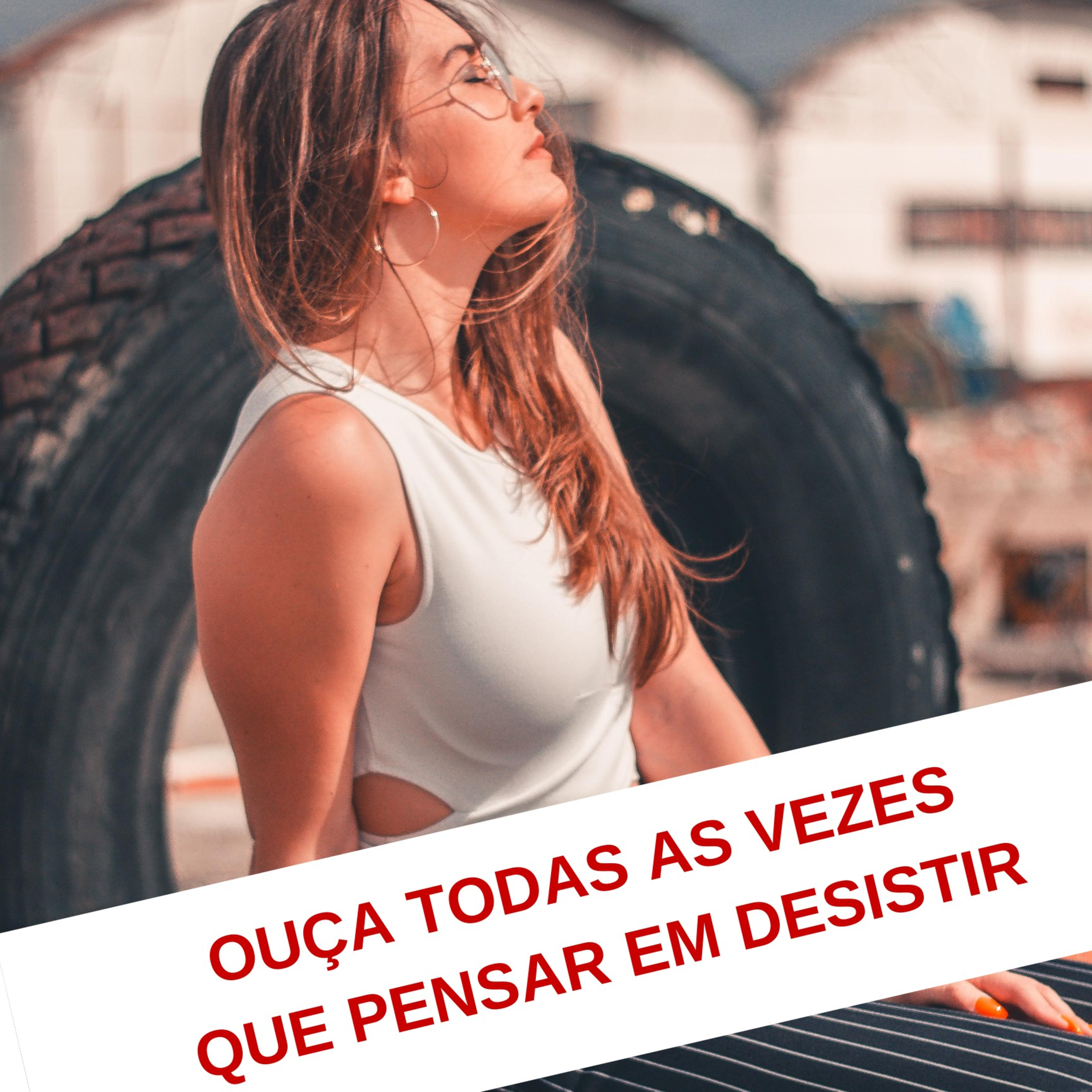 PARA OUVIR TODAS AS VEZES QUE PENSAR EM DESISTIR episode artwork