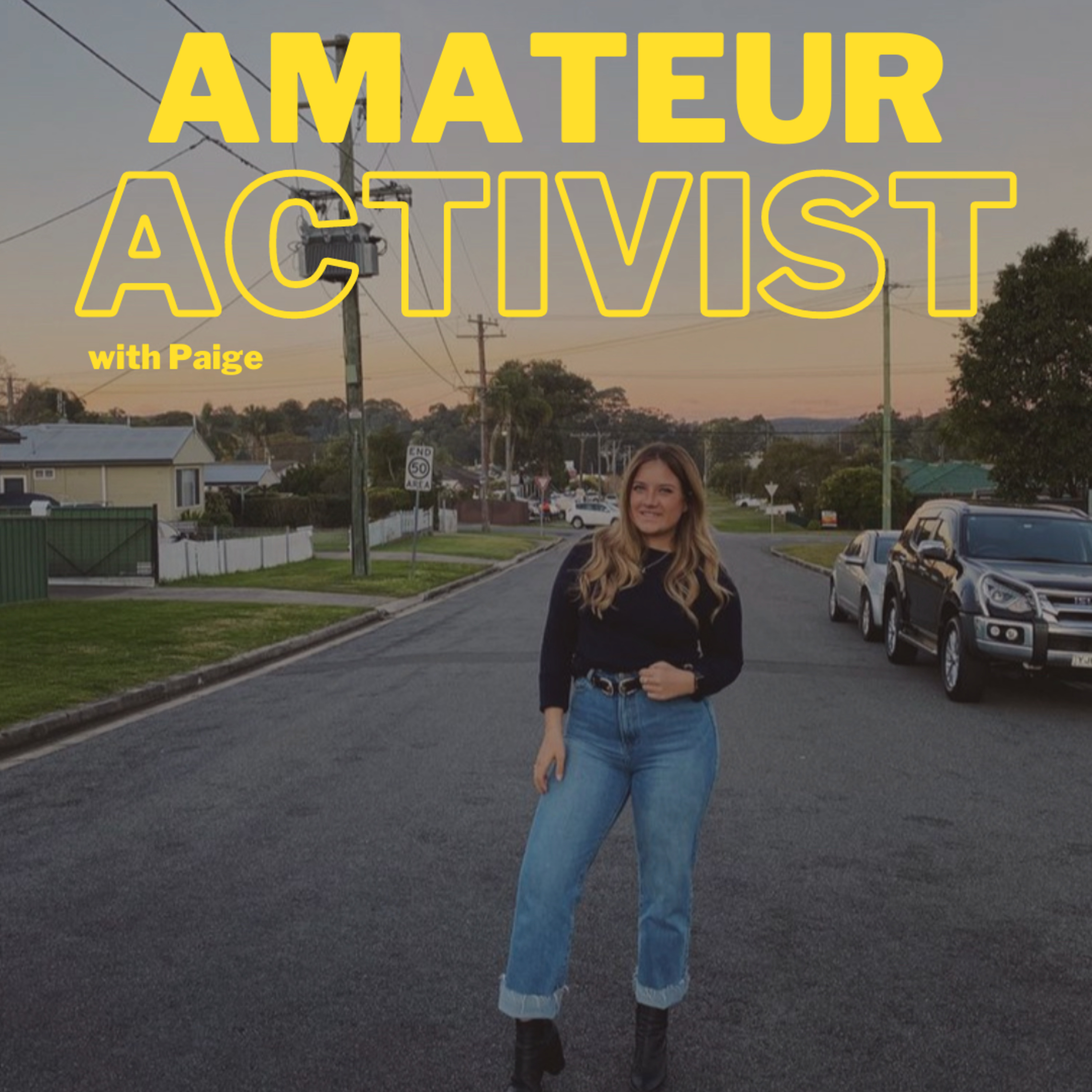 Amateur Activist with Isabela Herrera