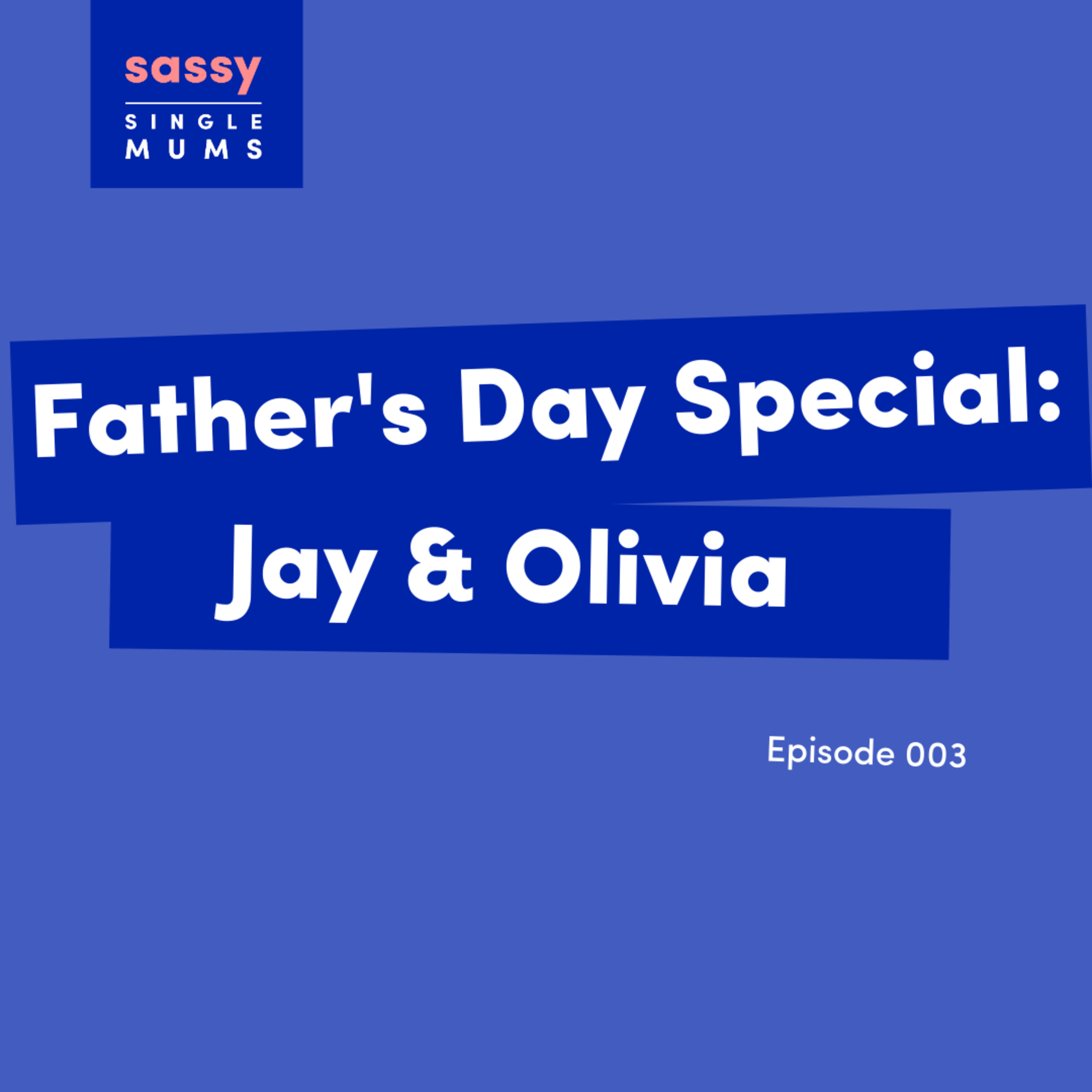 Father's Day Special: Jay & Olivia episode artwork