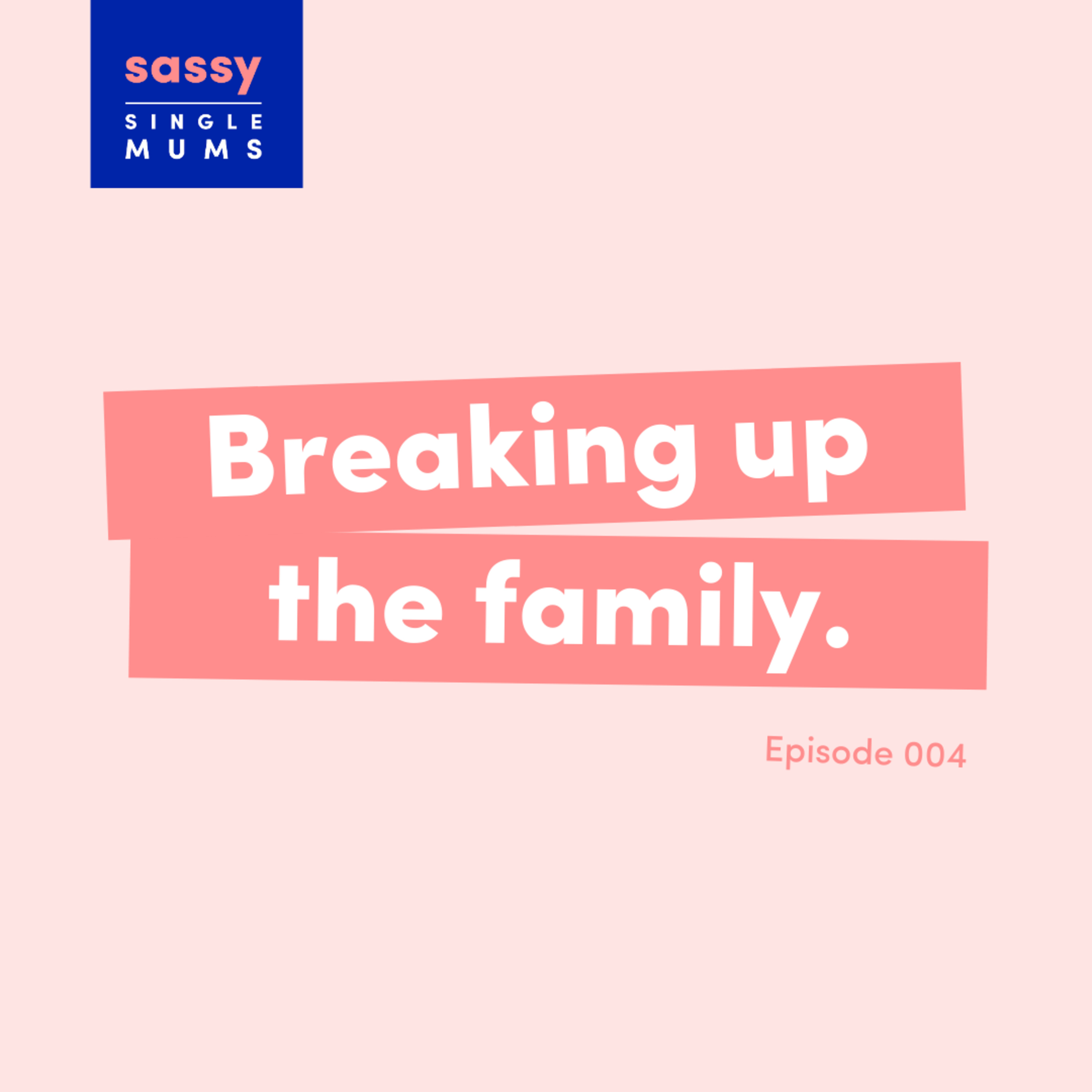 Breaking up the family. episode artwork