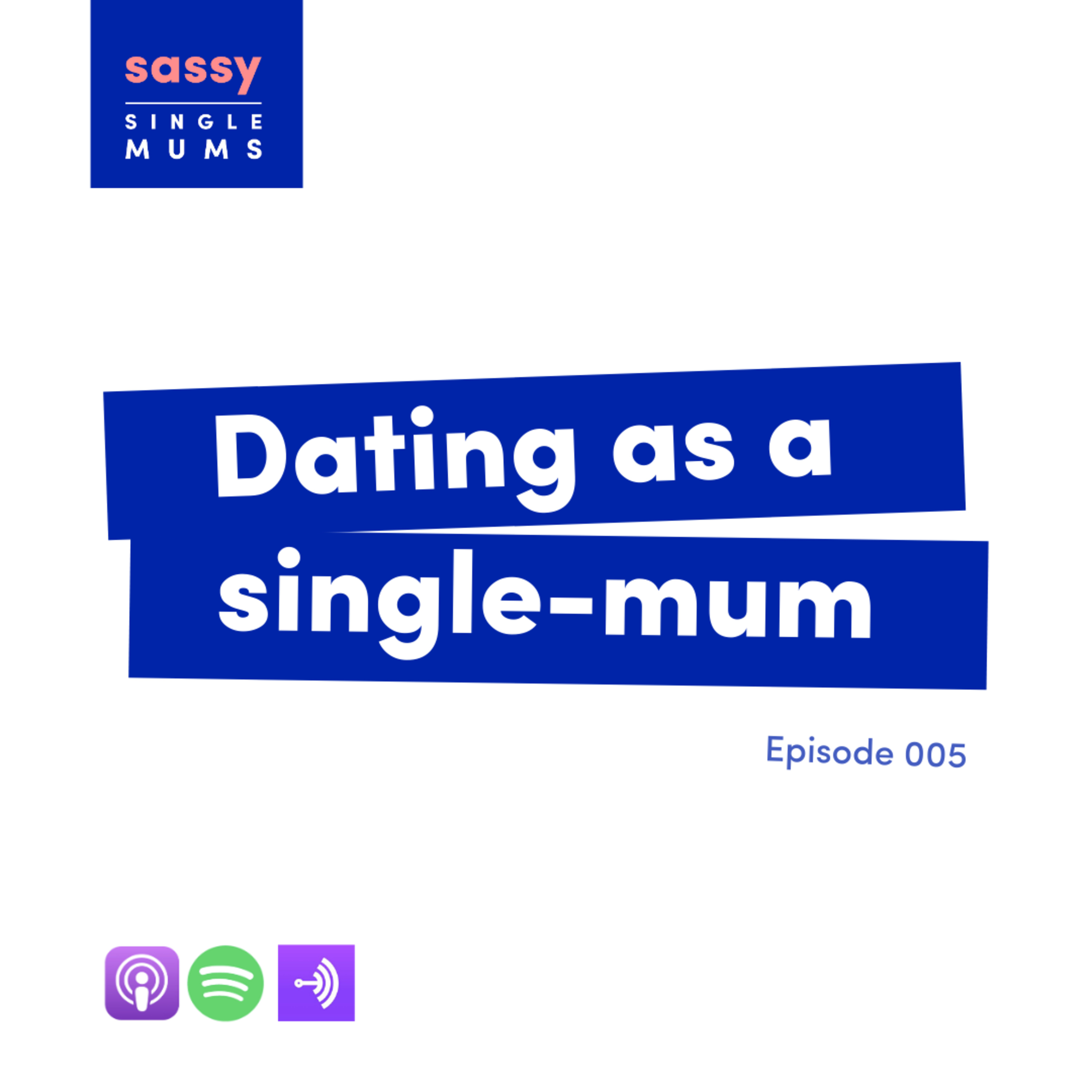 Dating as a single-mum. episode artwork