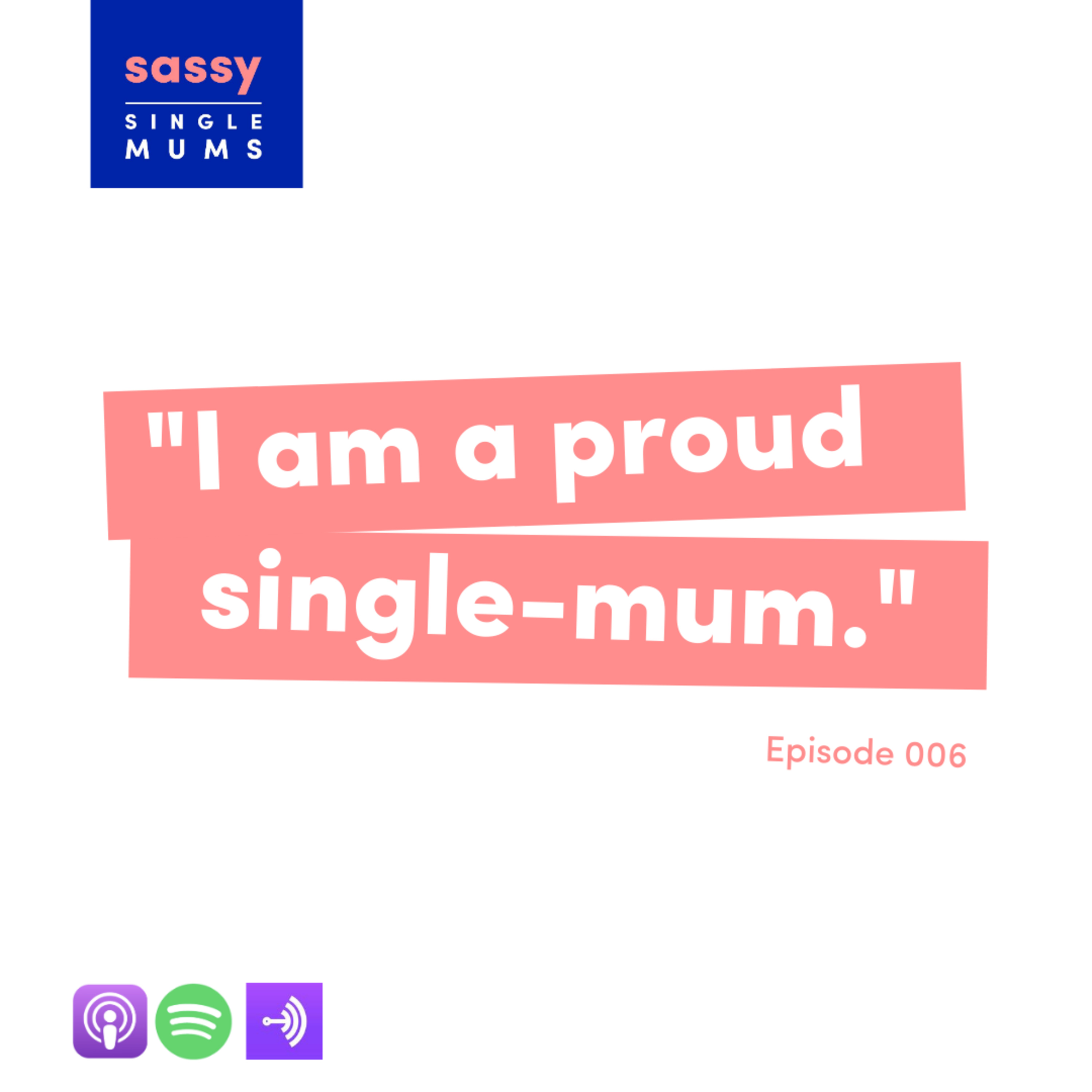 " I am a proud single-mum. " (Part 1) episode artwork