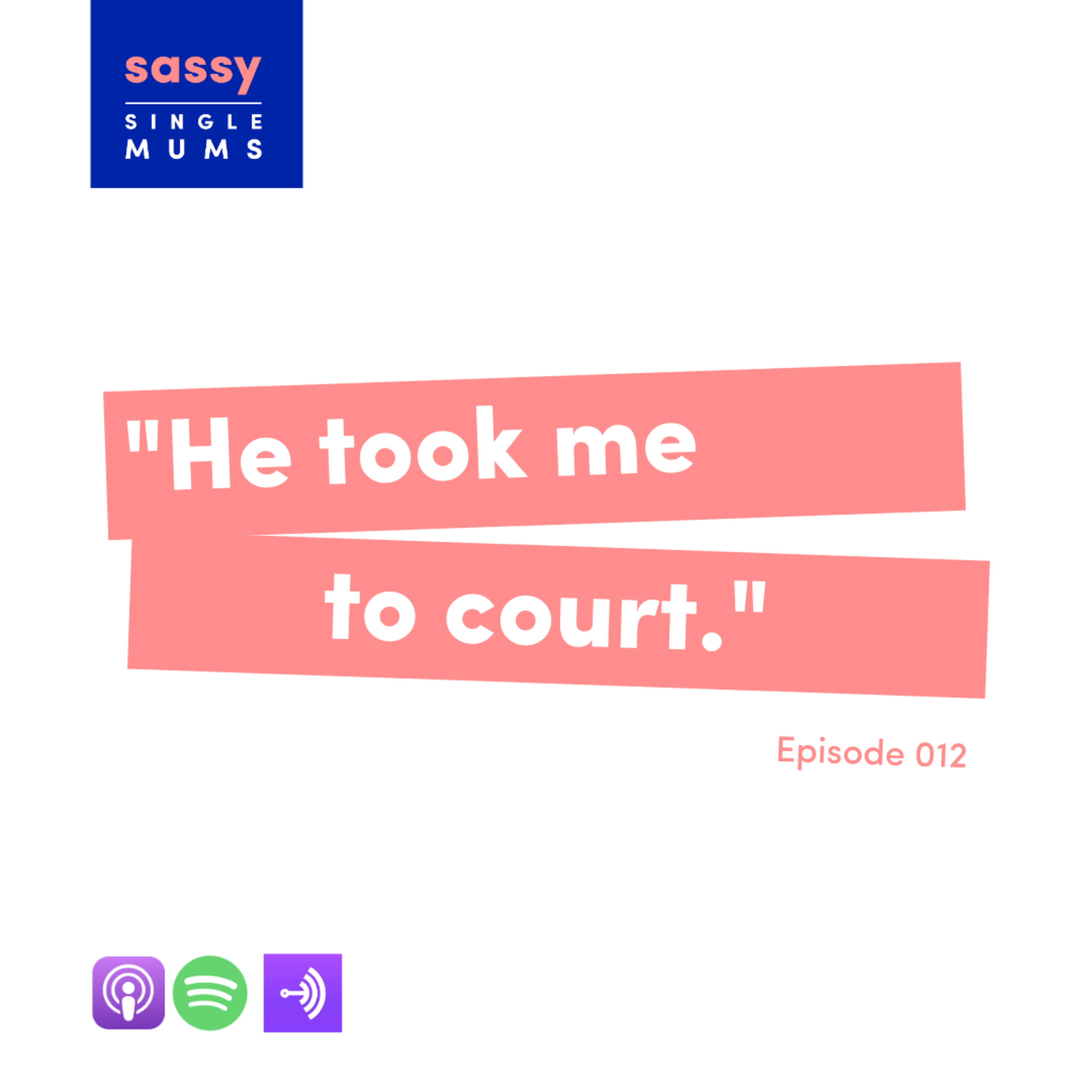 " He took me to court." episode artwork