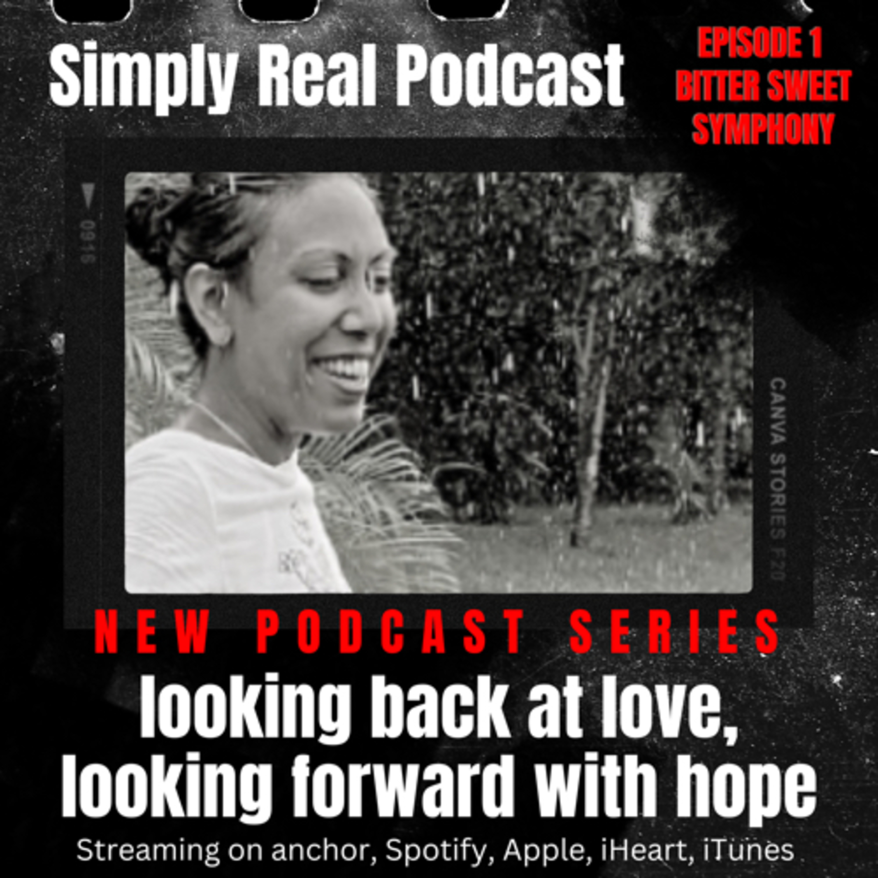 Looking back at love, looking forward with hope: Episode 1- Bittersweet Symphony  thumbnail