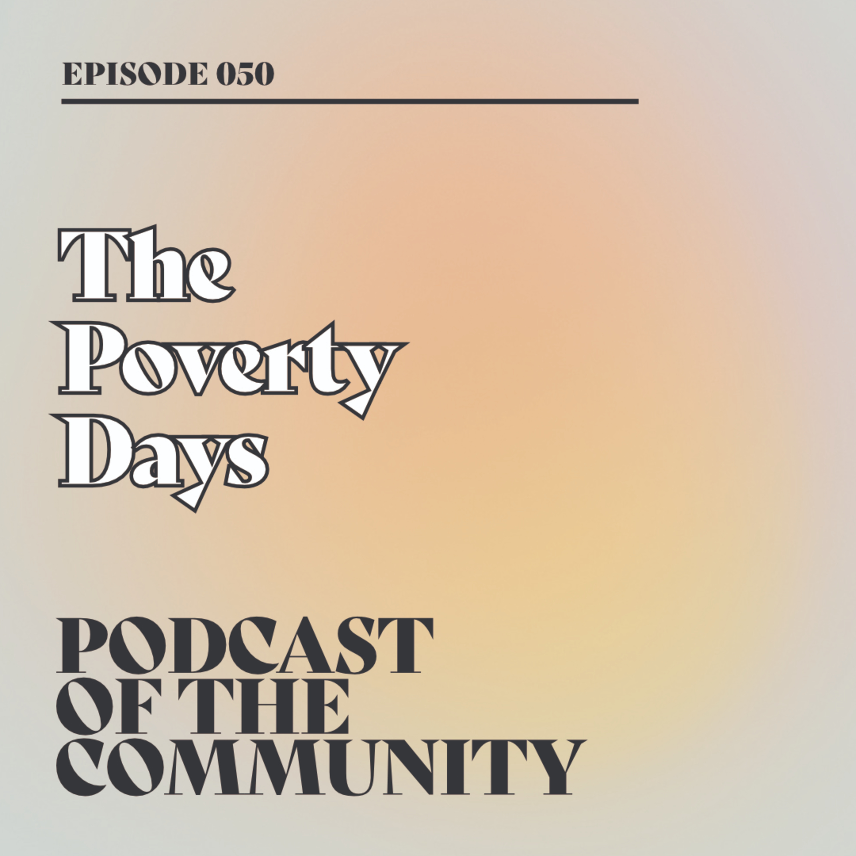 The Poverty Days