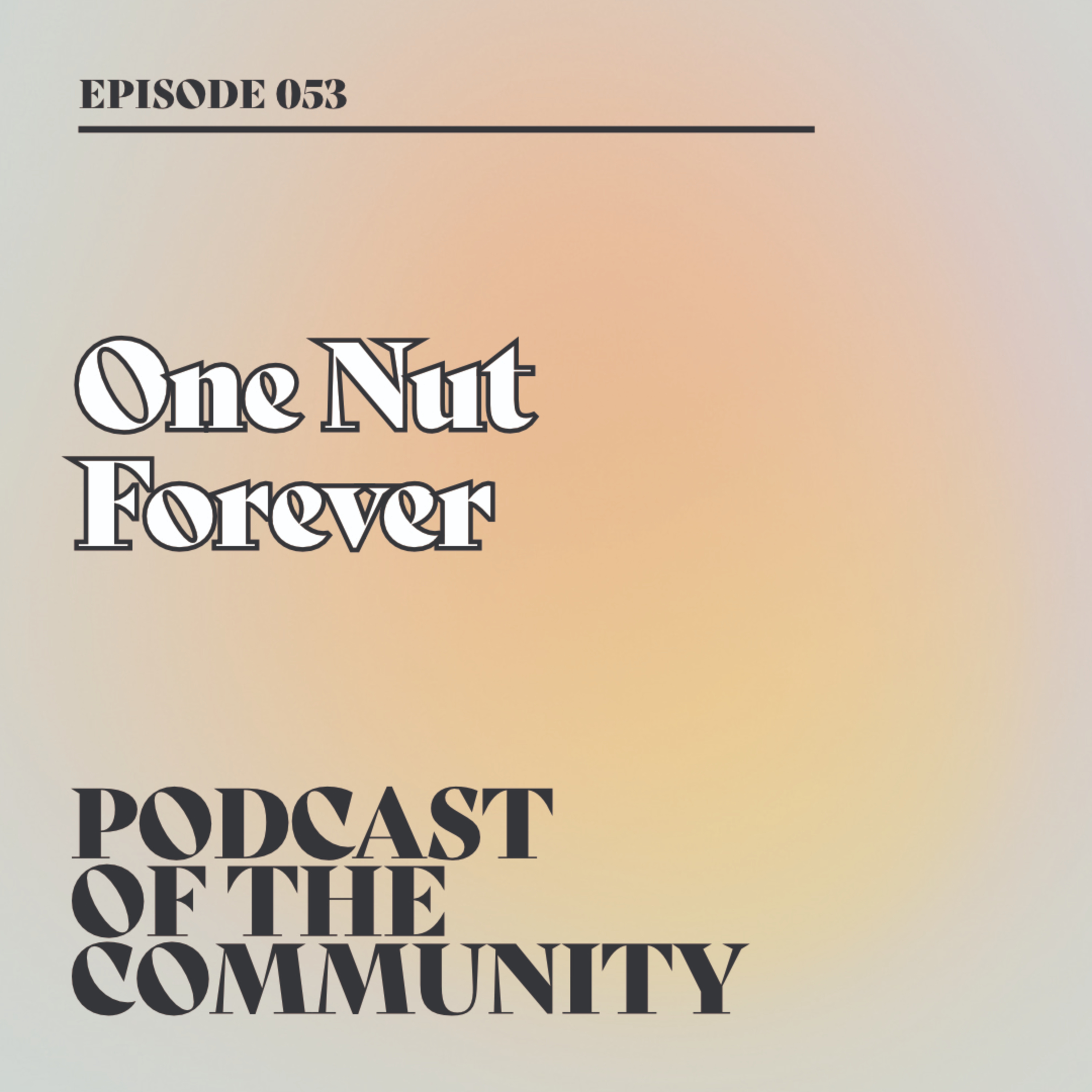 One Nut Forever