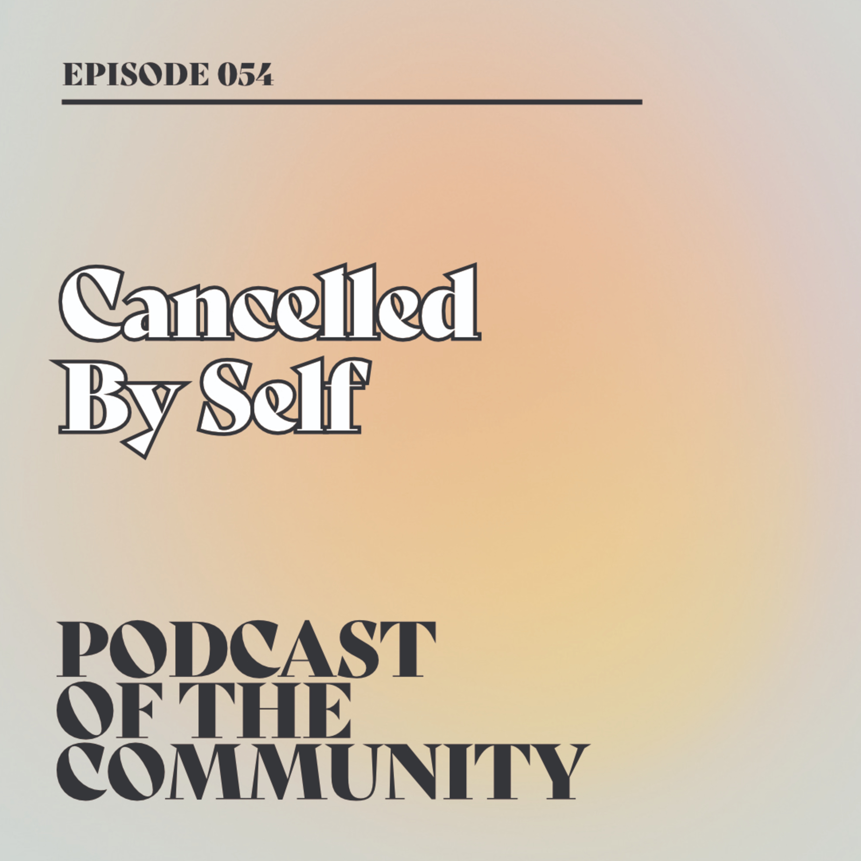 Cancelled by Self