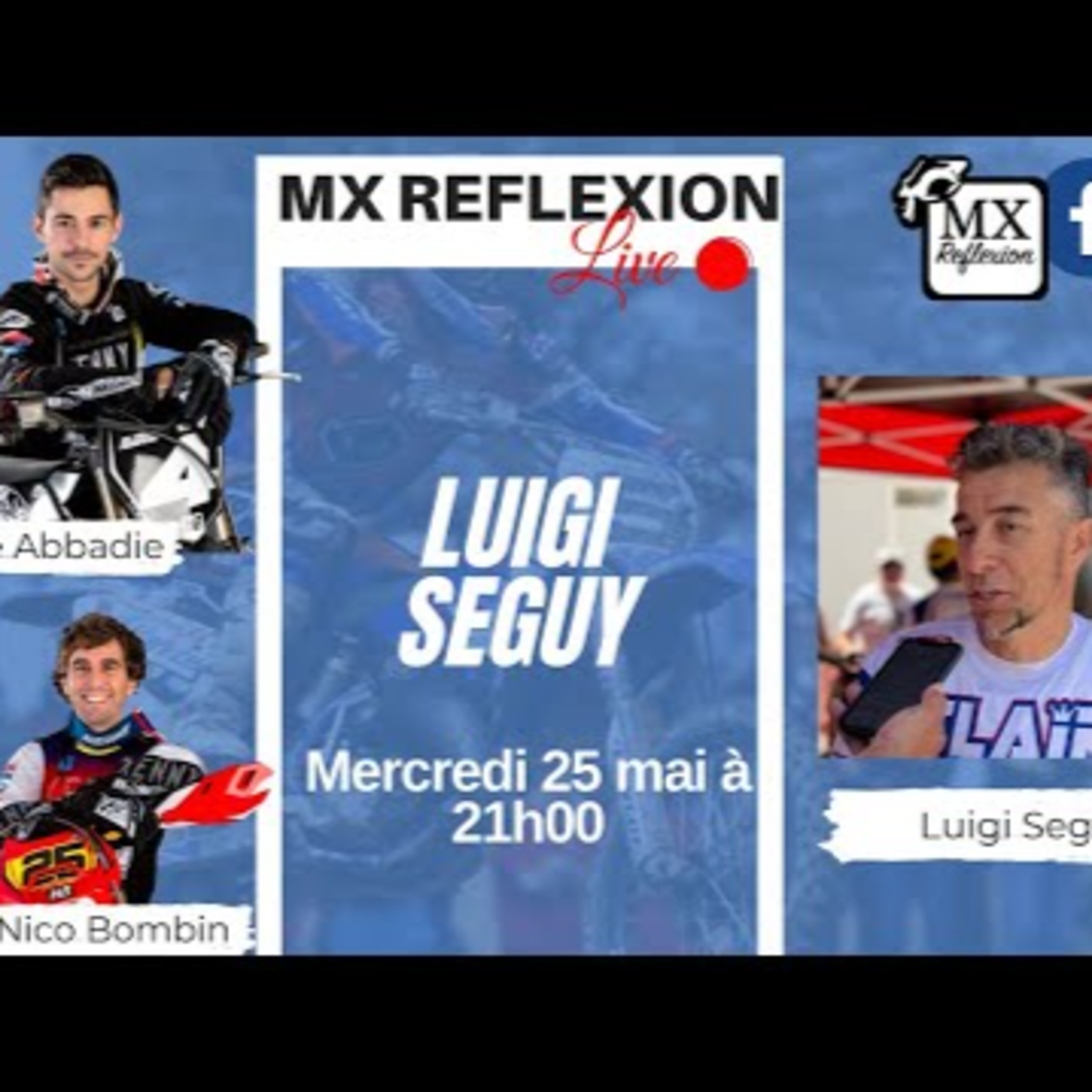 Luigi Seguy dans le Live MX Reflexion episode artwork