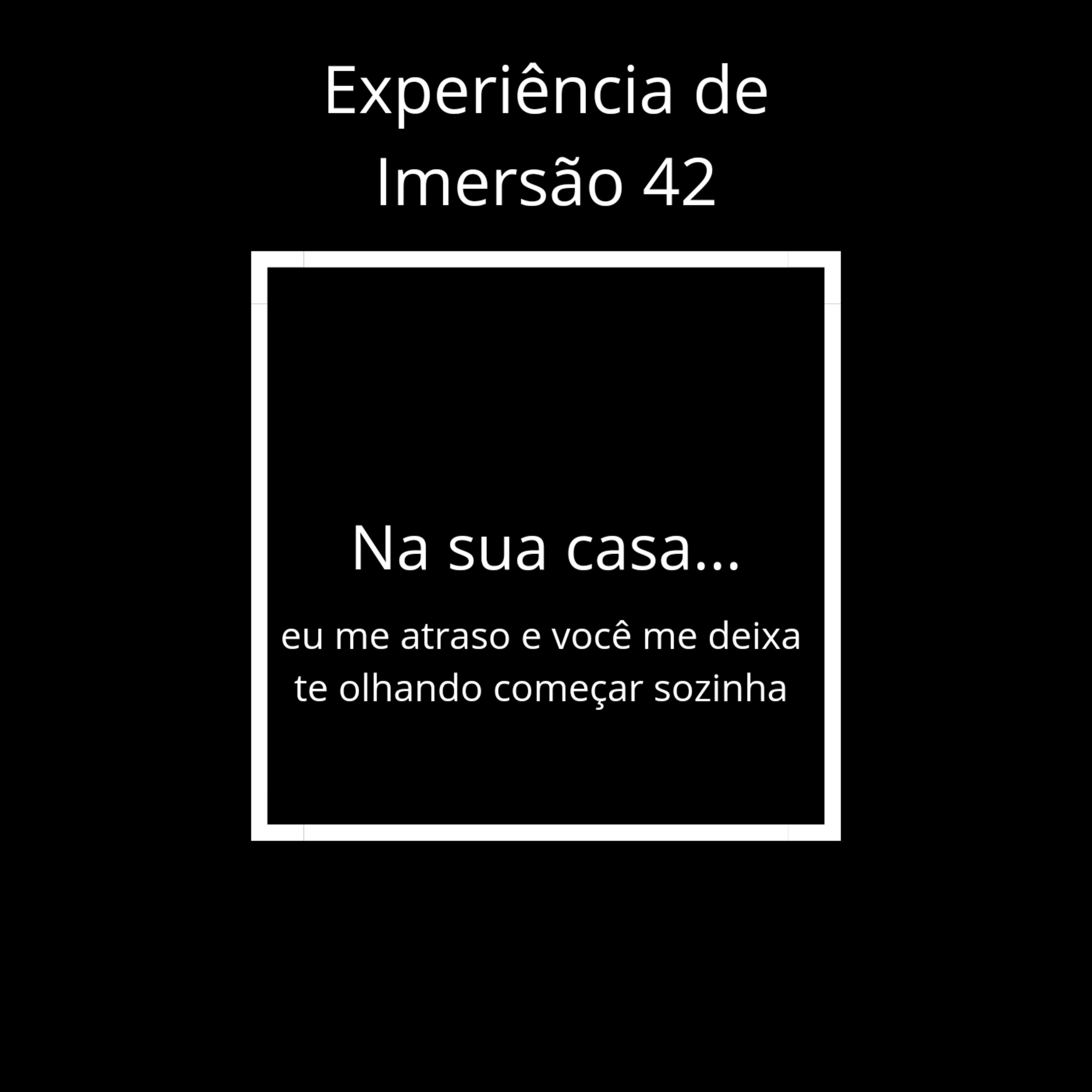 Experiência de Imersão 42