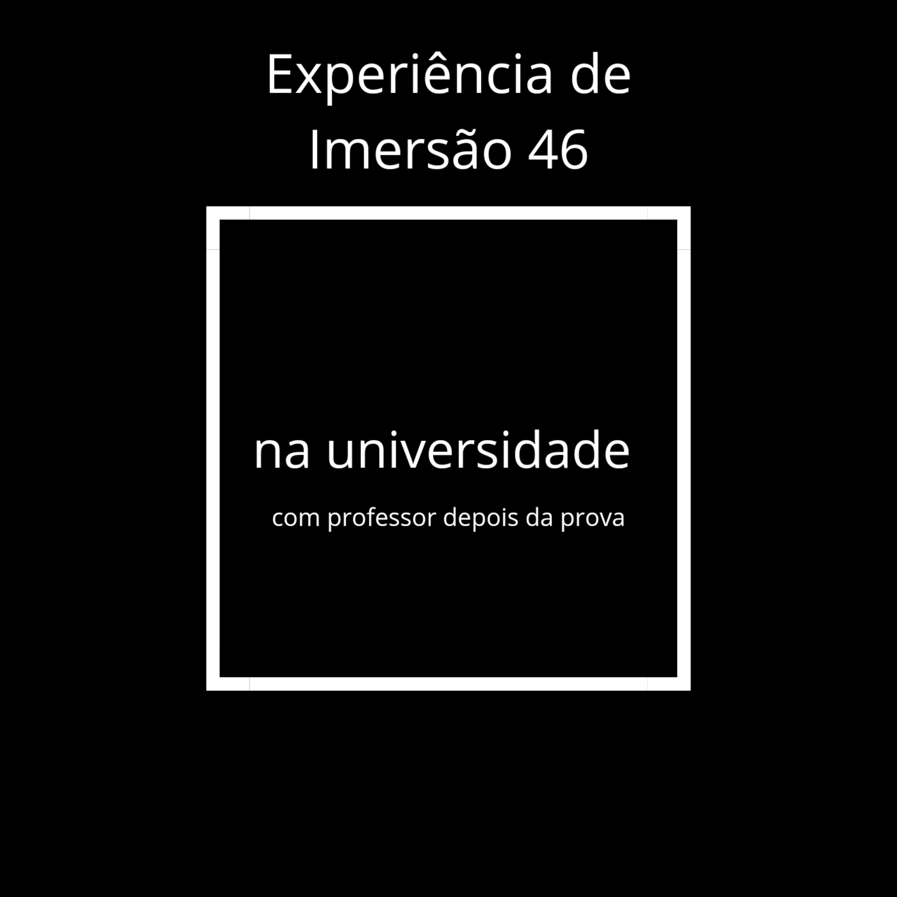 REPOST - Experiência de Imersão 46