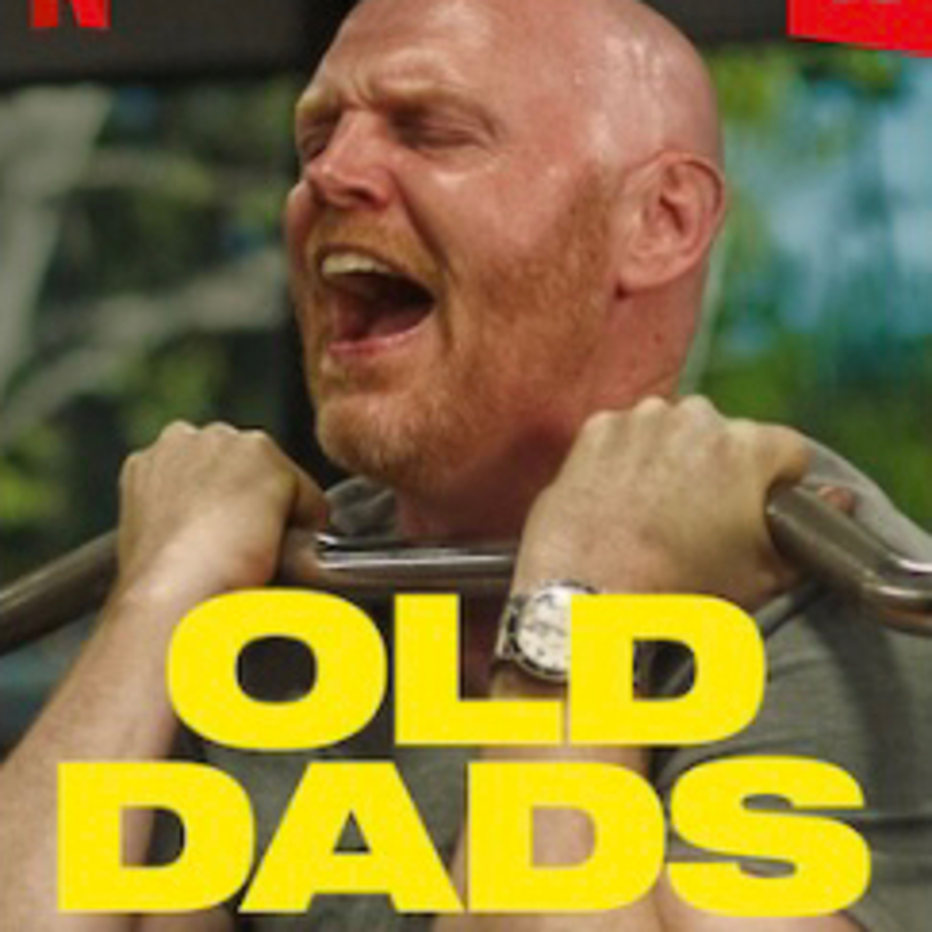 Old Dads Movie on Netflix 🎥🍿 episode artwork