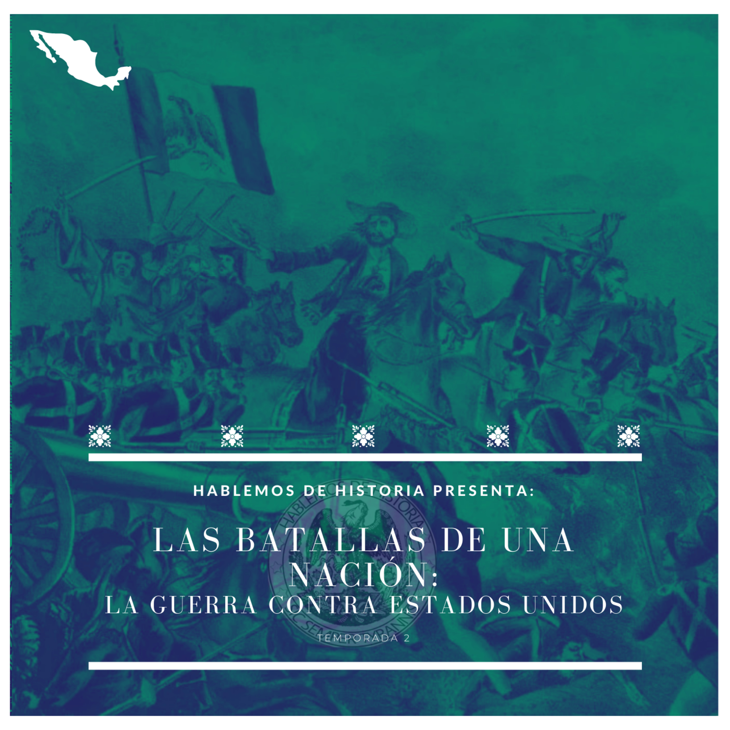 48. La Guerra Contra Estados Unidos - Las Batallas de una Nación.
