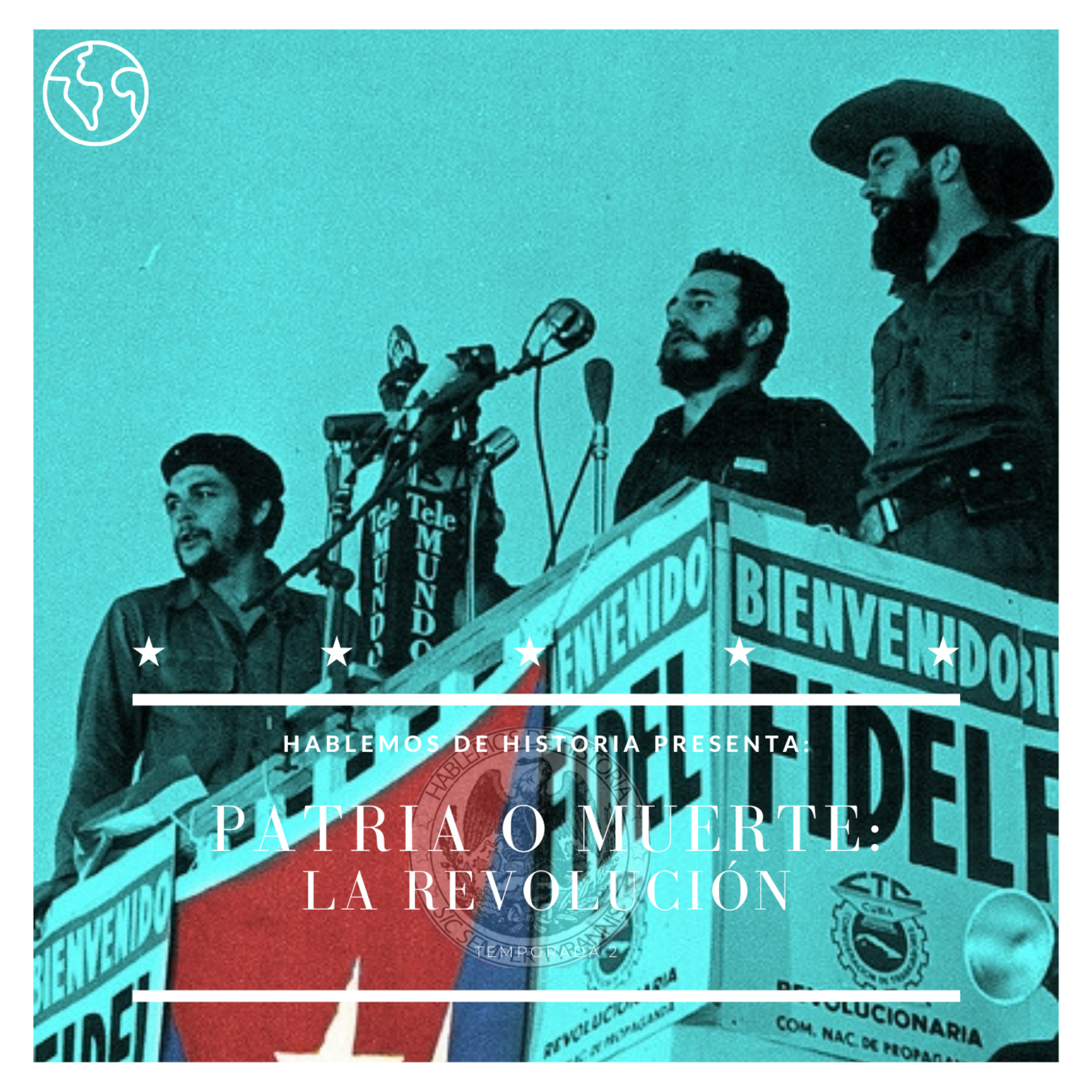 55. La Revolución - Patria o Muerte