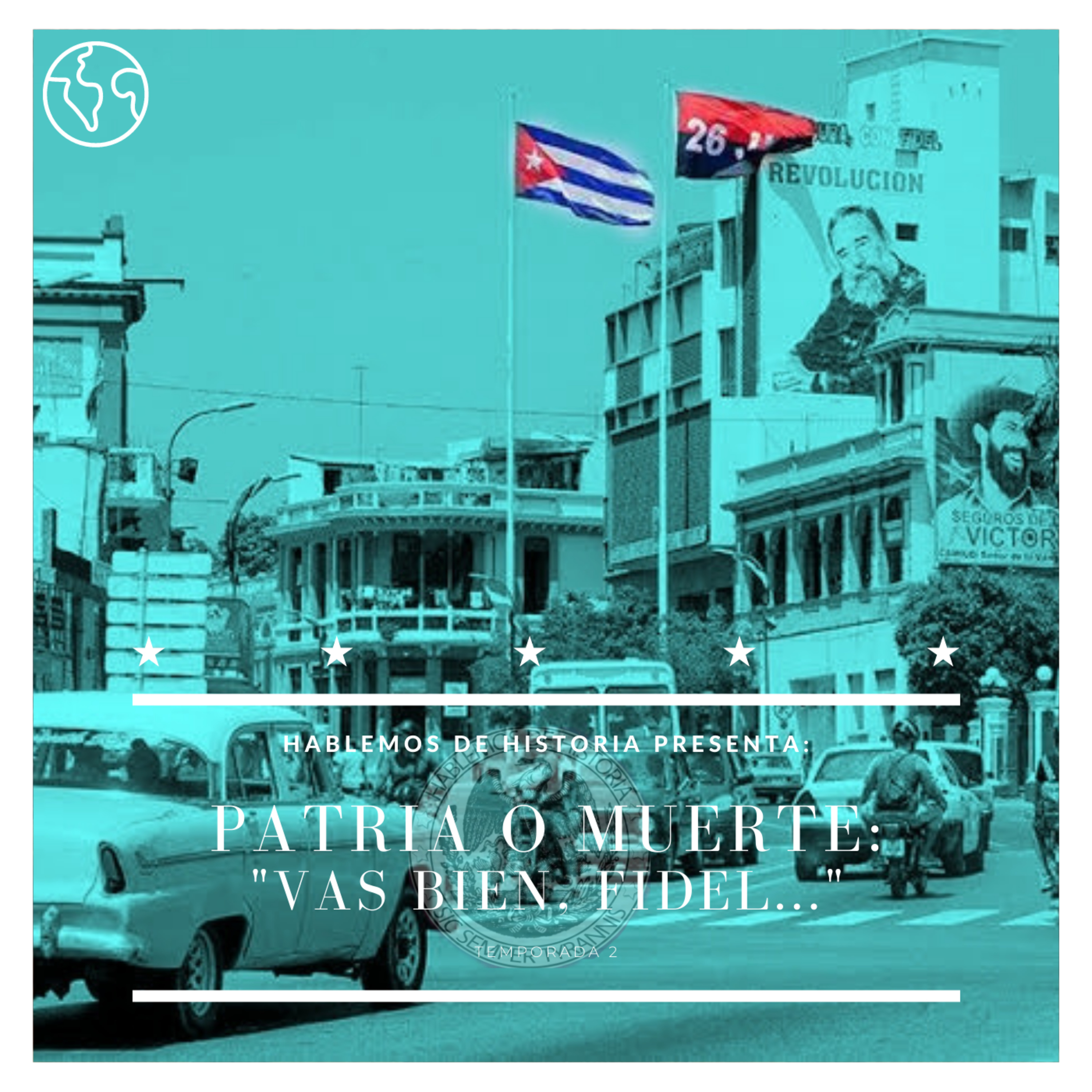 57. Vas bien, Fidel... - Patria o Muerte