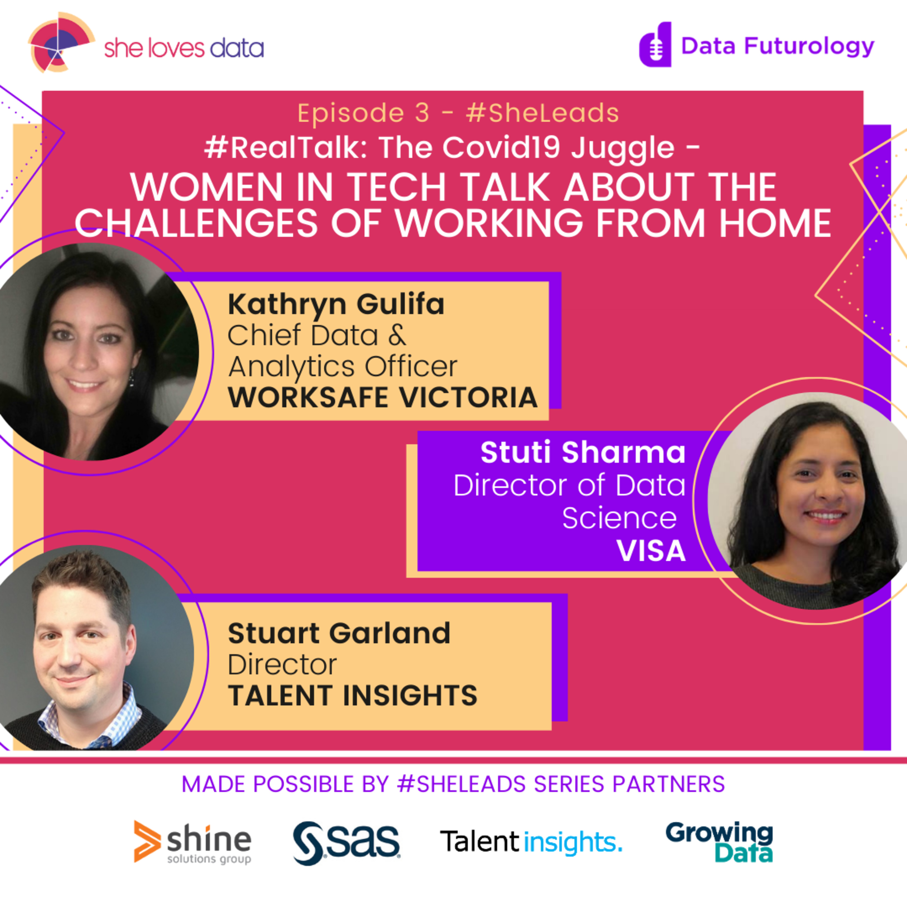 SL-3 #RealTalk: The Covid19 Juggle- Women in TECH Talk About the Challenges of Working from Home