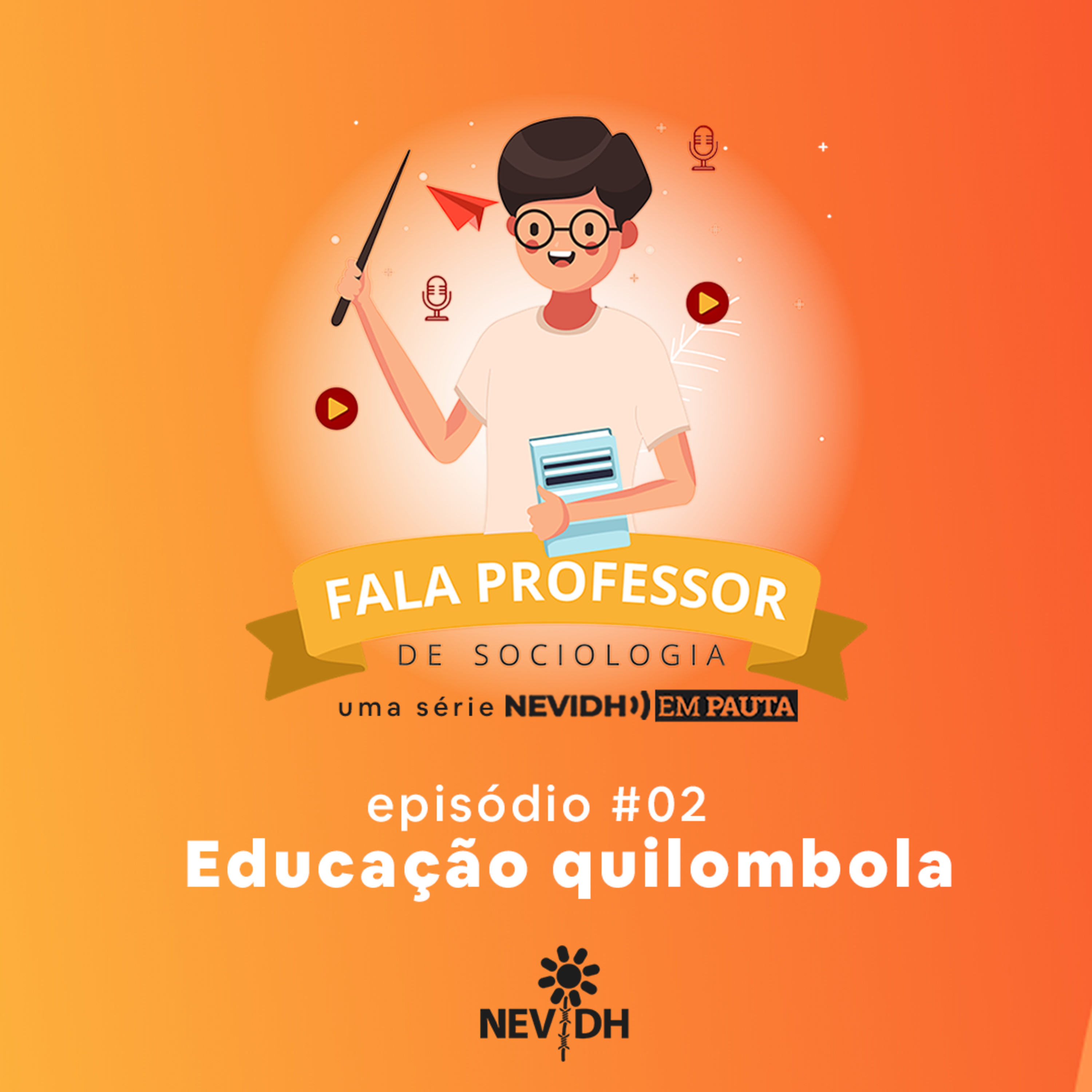 NEVIDH EM PAUTA