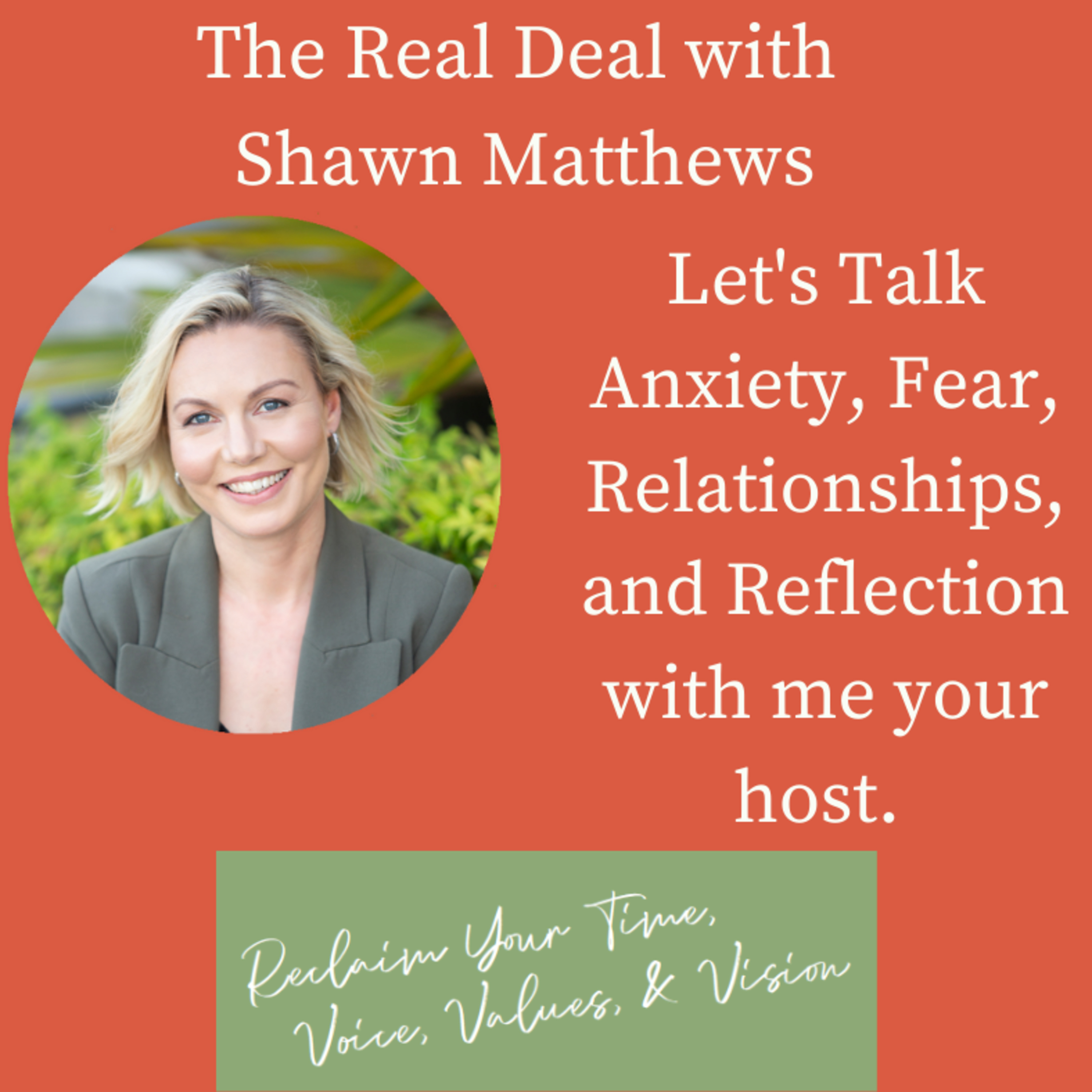 The Real Deal With Shawn Matthews - Real Conversations with Real People