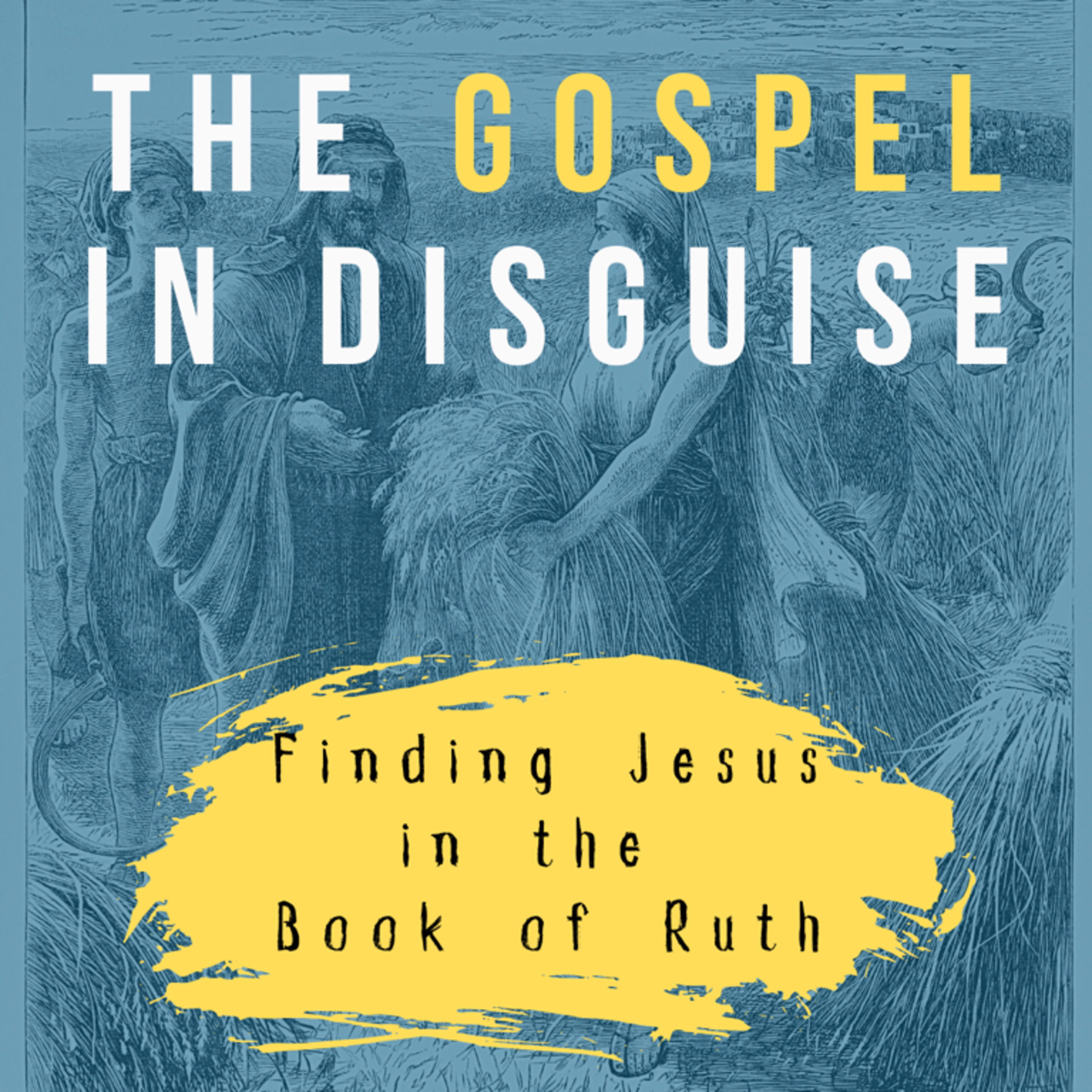The Gospel In Disguise Part 2 episode artwork