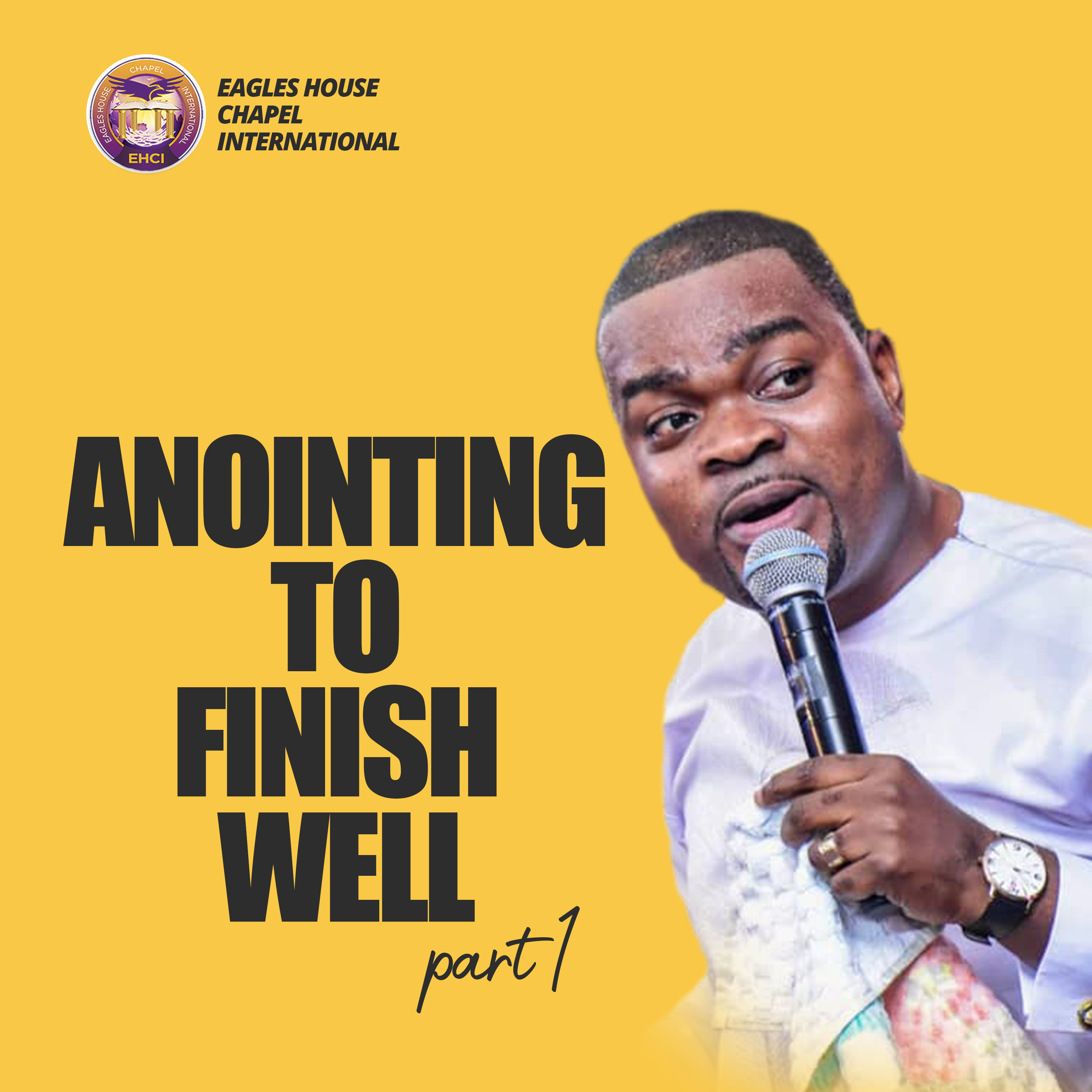 Anointing To Finish Well Part 1