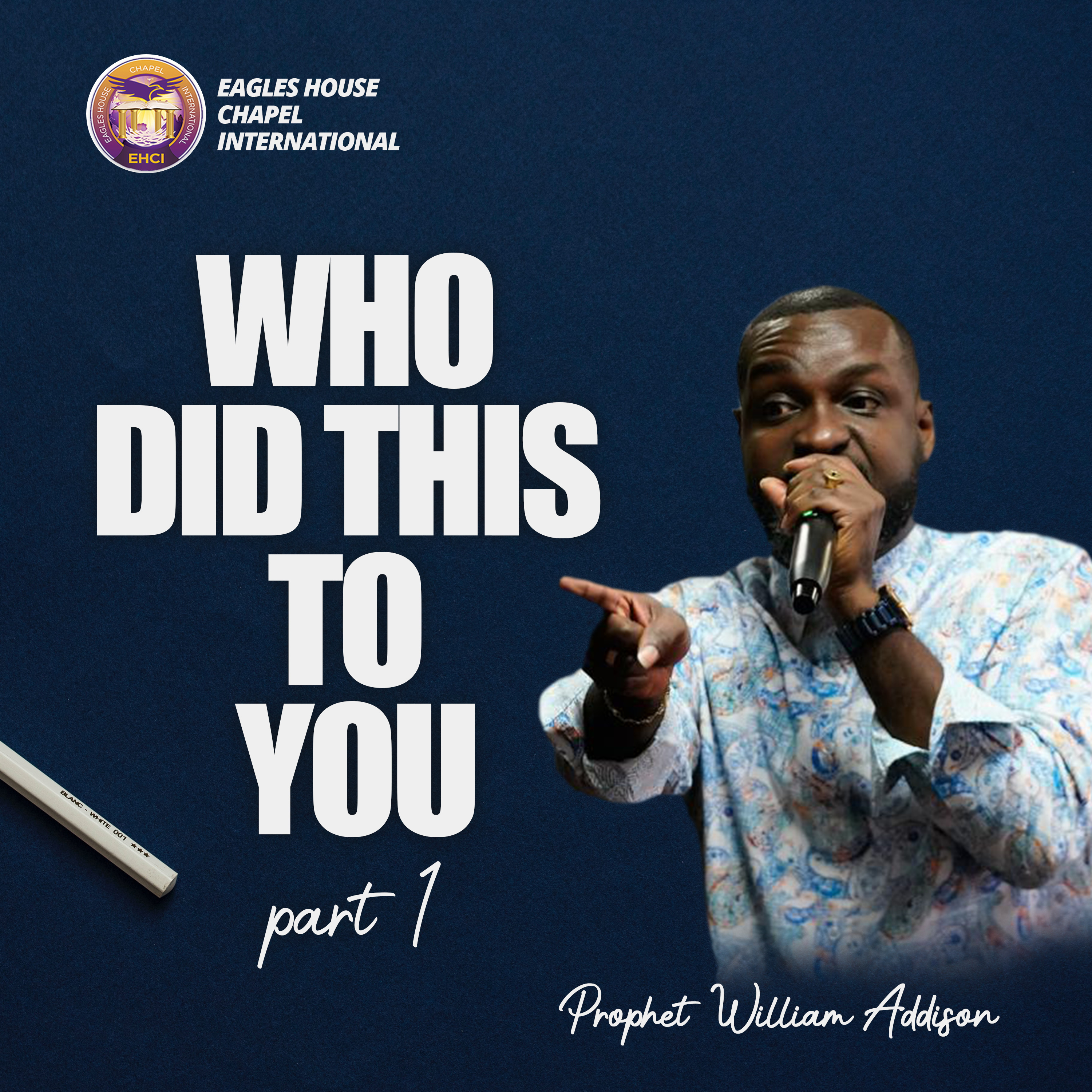 Who Did This To You (Part 1) by Prophet William Addison episode artwork