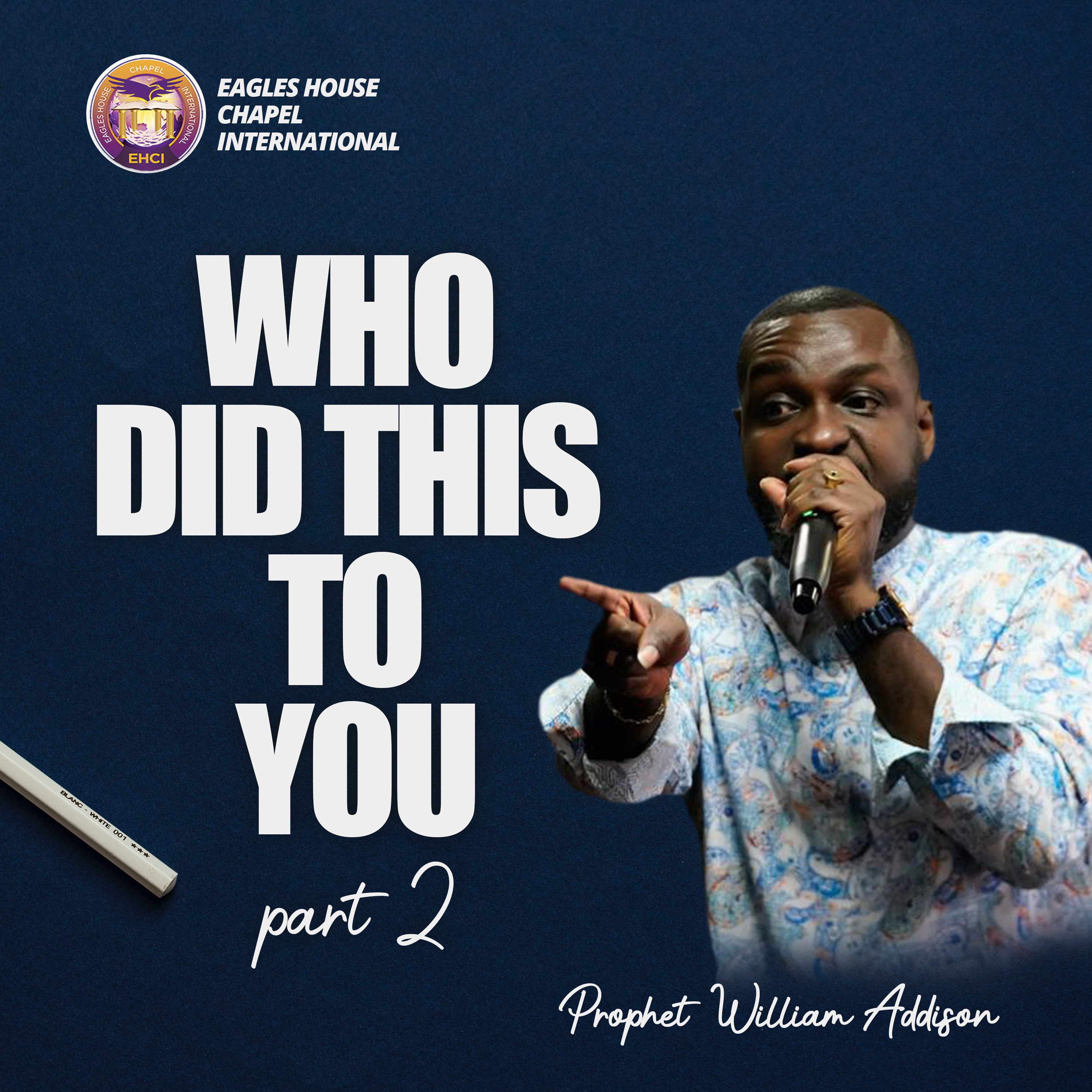 Who Did This To You (Part 2) by Prophet William Addison episode artwork
