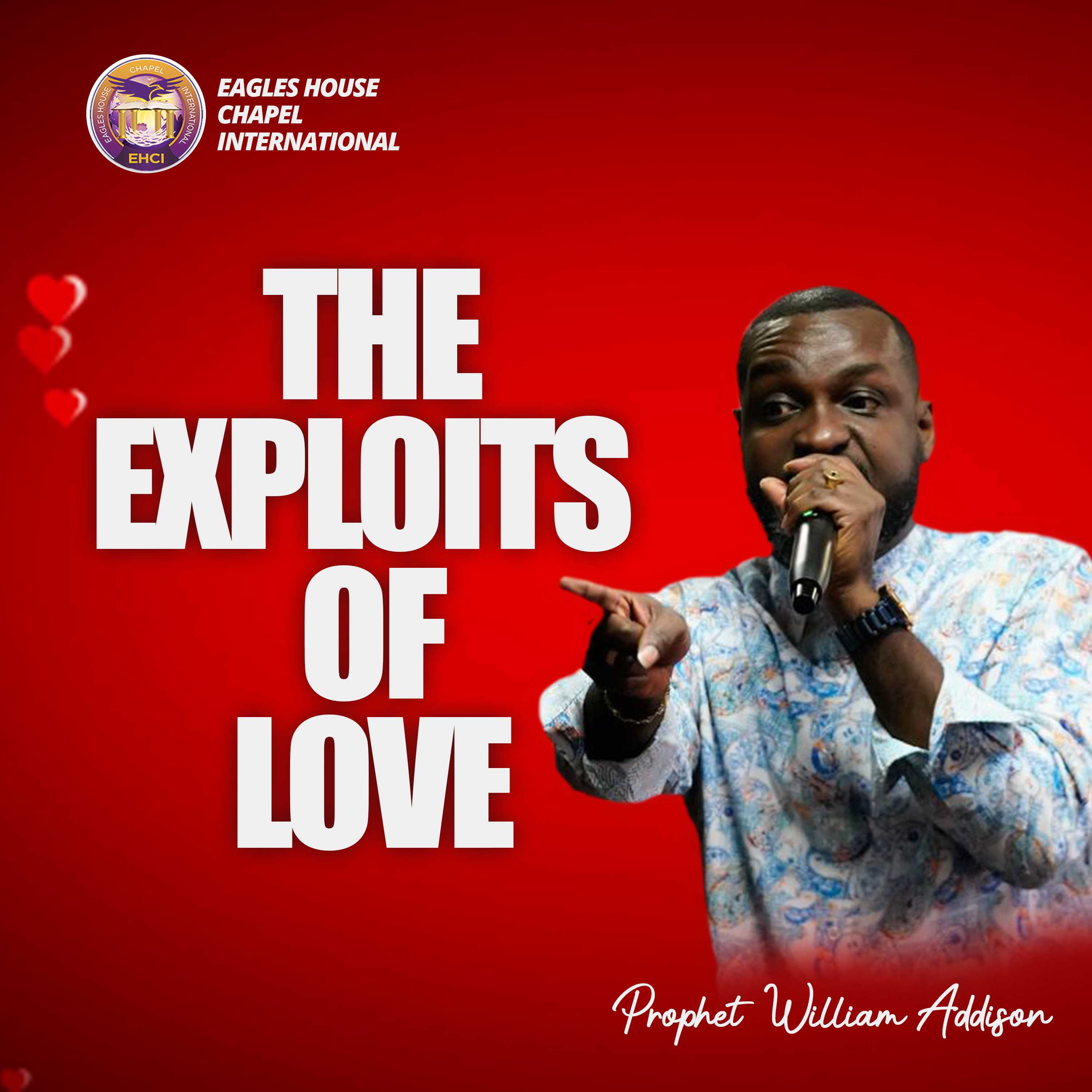 The Exploits Of Love by Prophet William Addison episode artwork