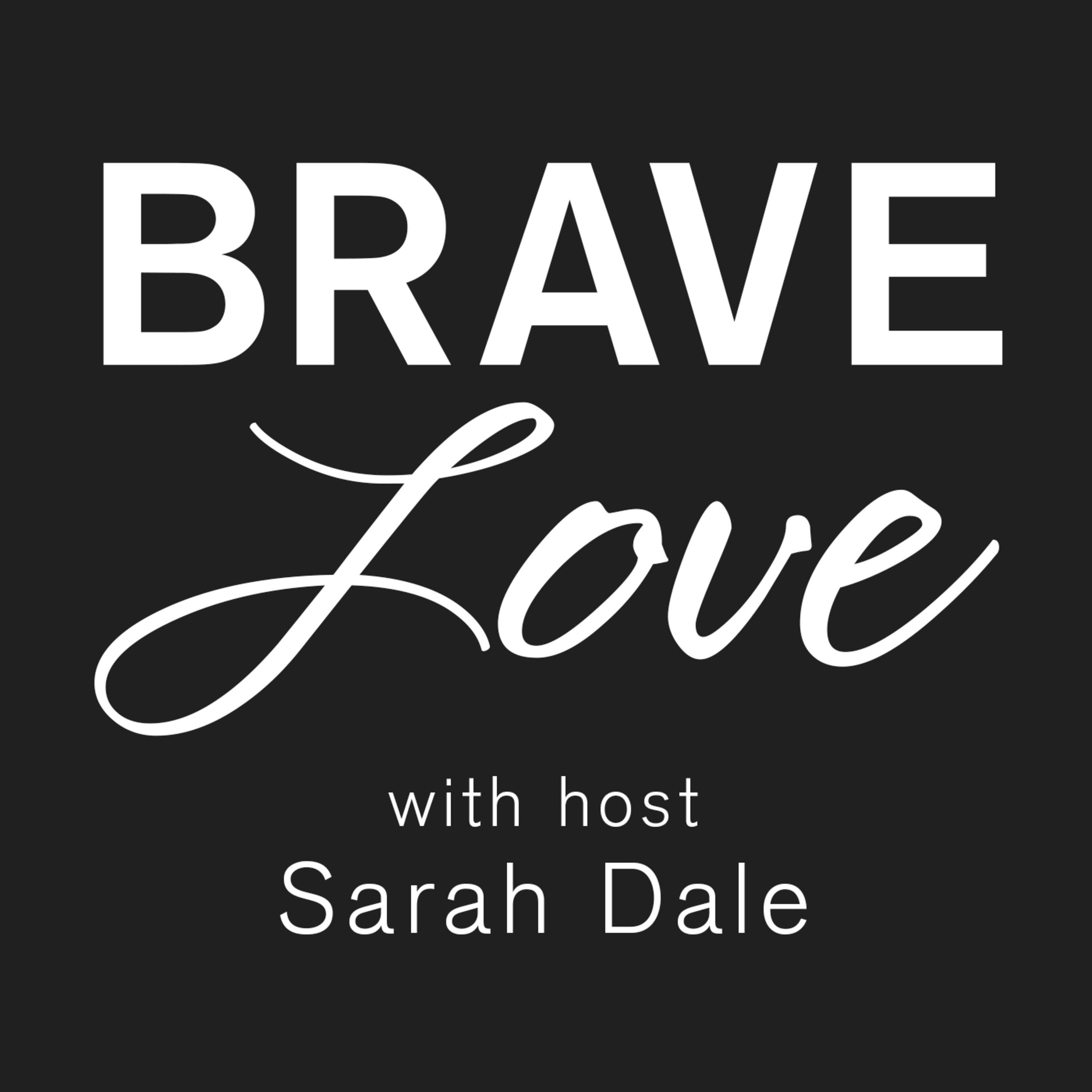 Brave Love