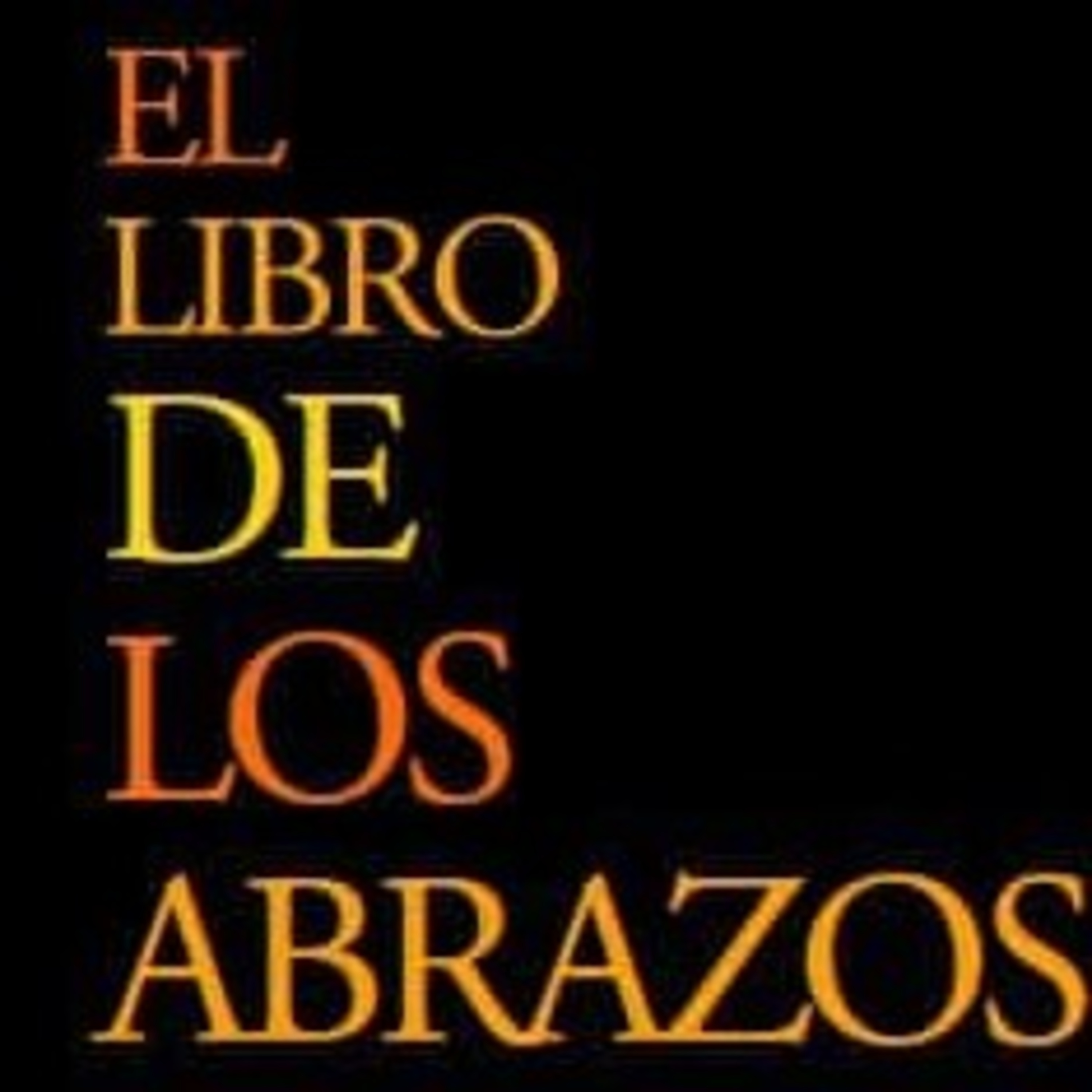 El libro de los abrazos. Eduardo Galeano episode artwork