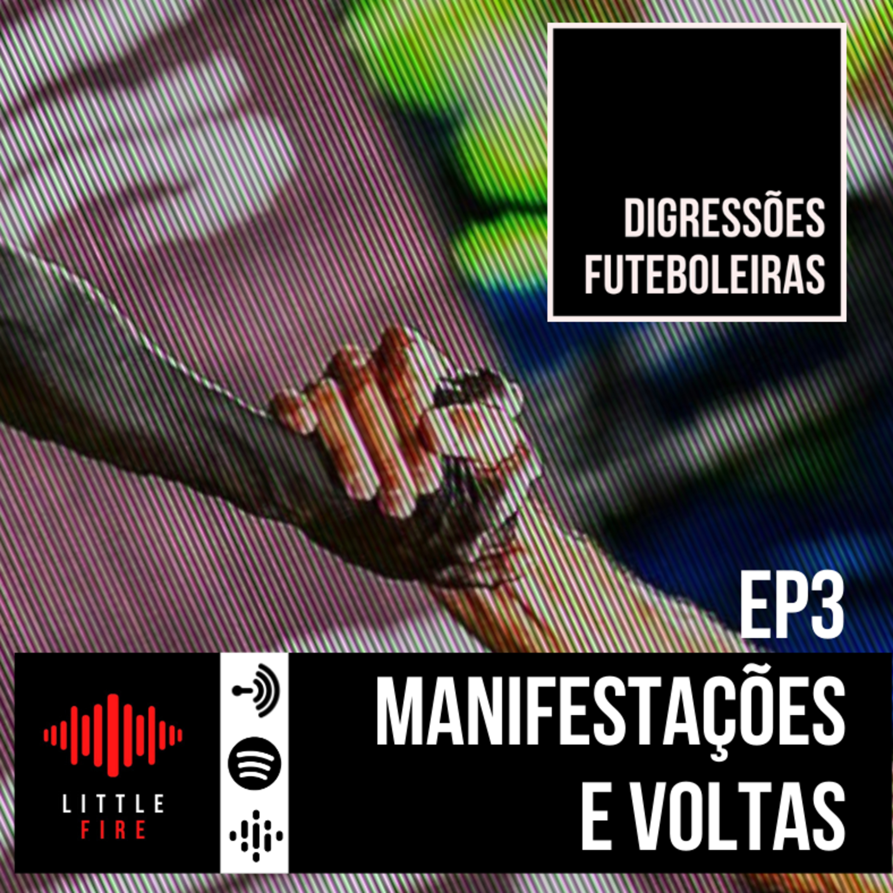 Ep. 3: Manifestações e voltas episode artwork