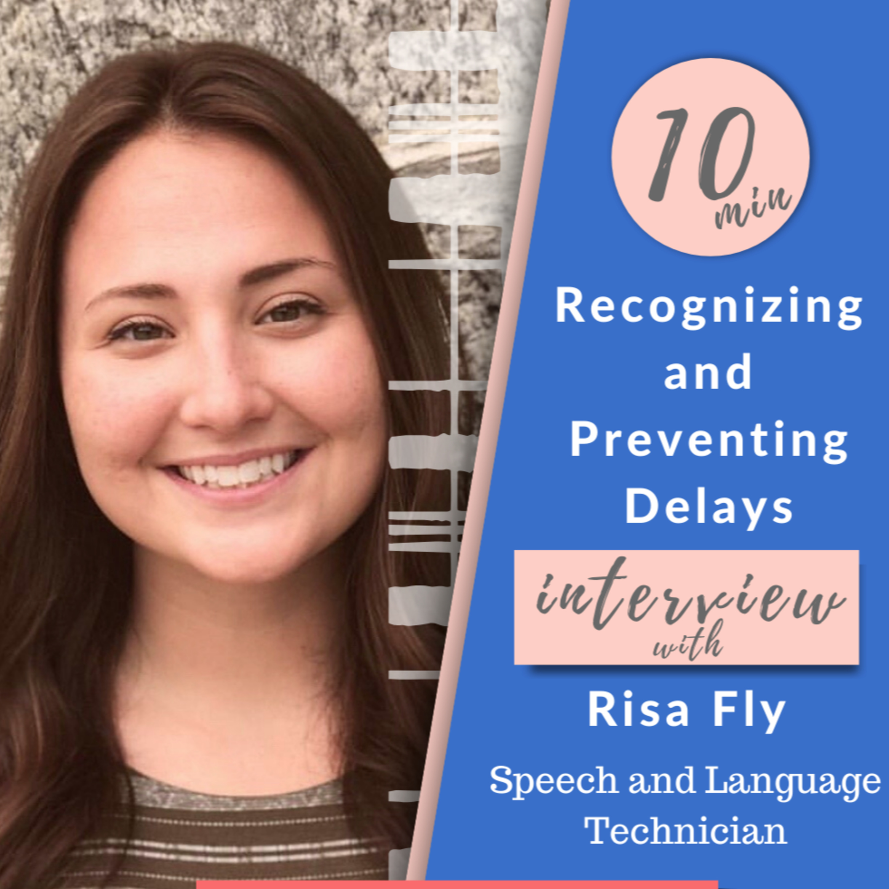 Recognizing and Preventing Speech Delays in Language Development episode artwork