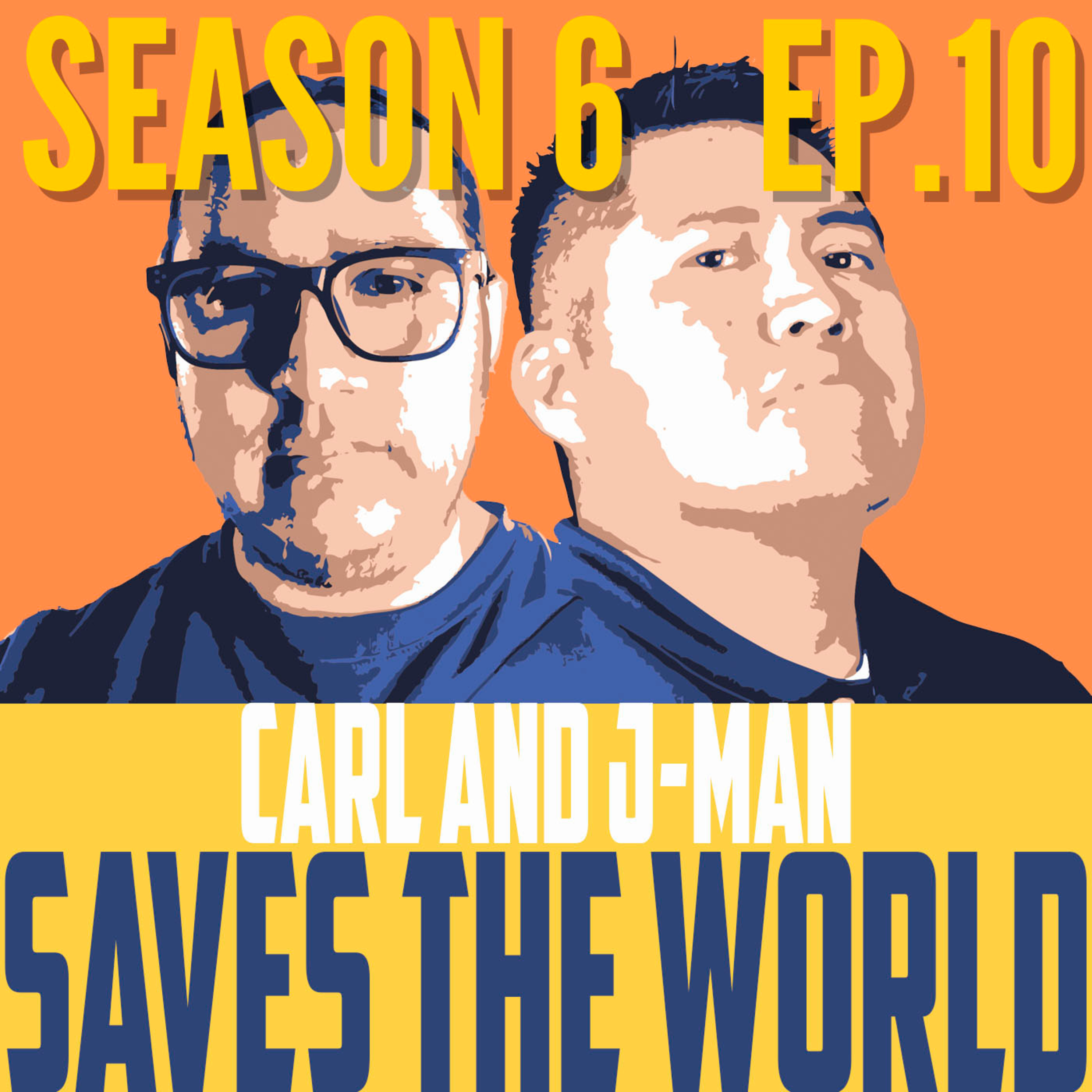 Carl and J-Man Save the World