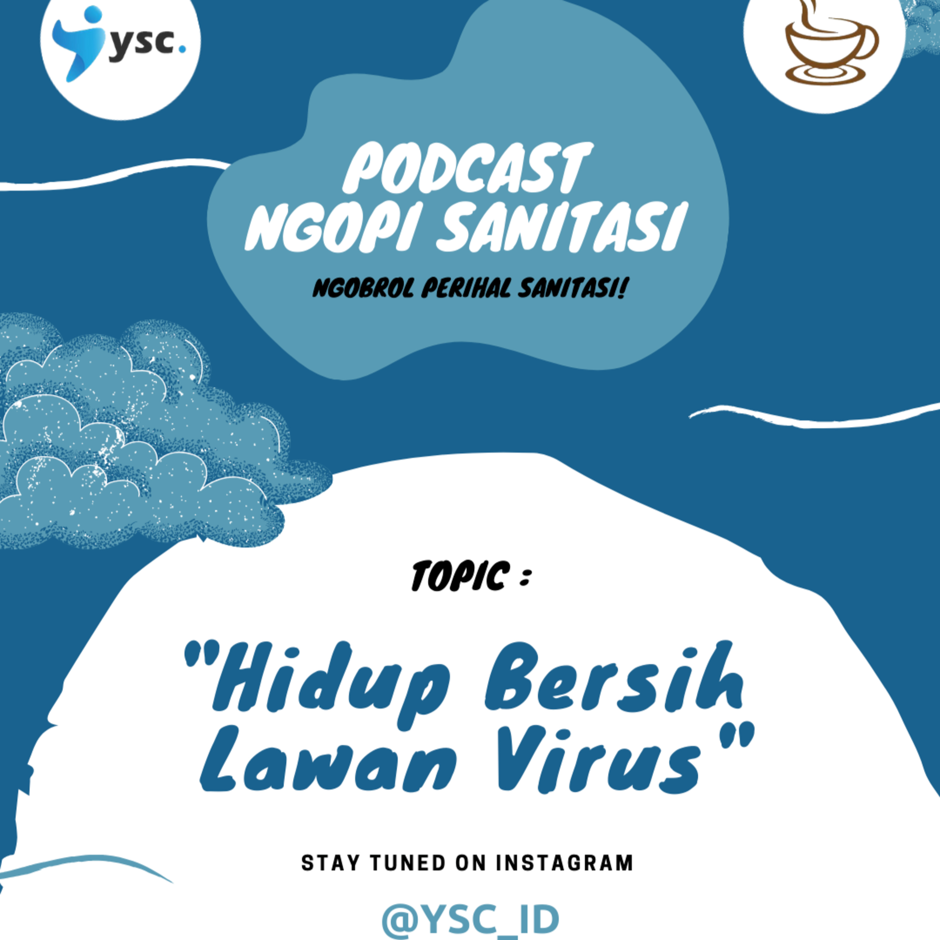 PODCAST NGOPI Sanitasi (Ngobrol Perihal Sanitasi)