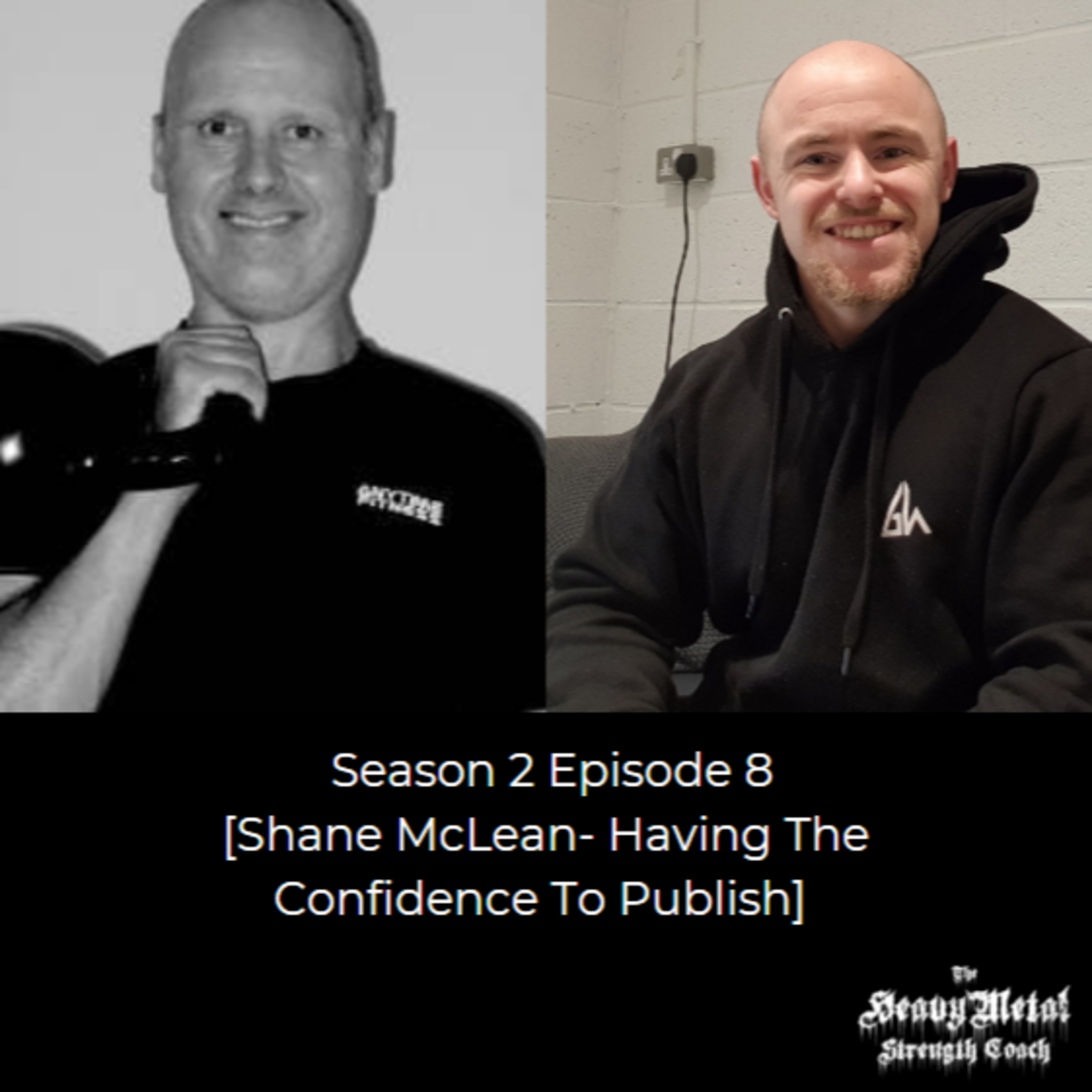 The Grumpy Metalheads Podcast/ The Heavy Metal Strength Coach Podcast