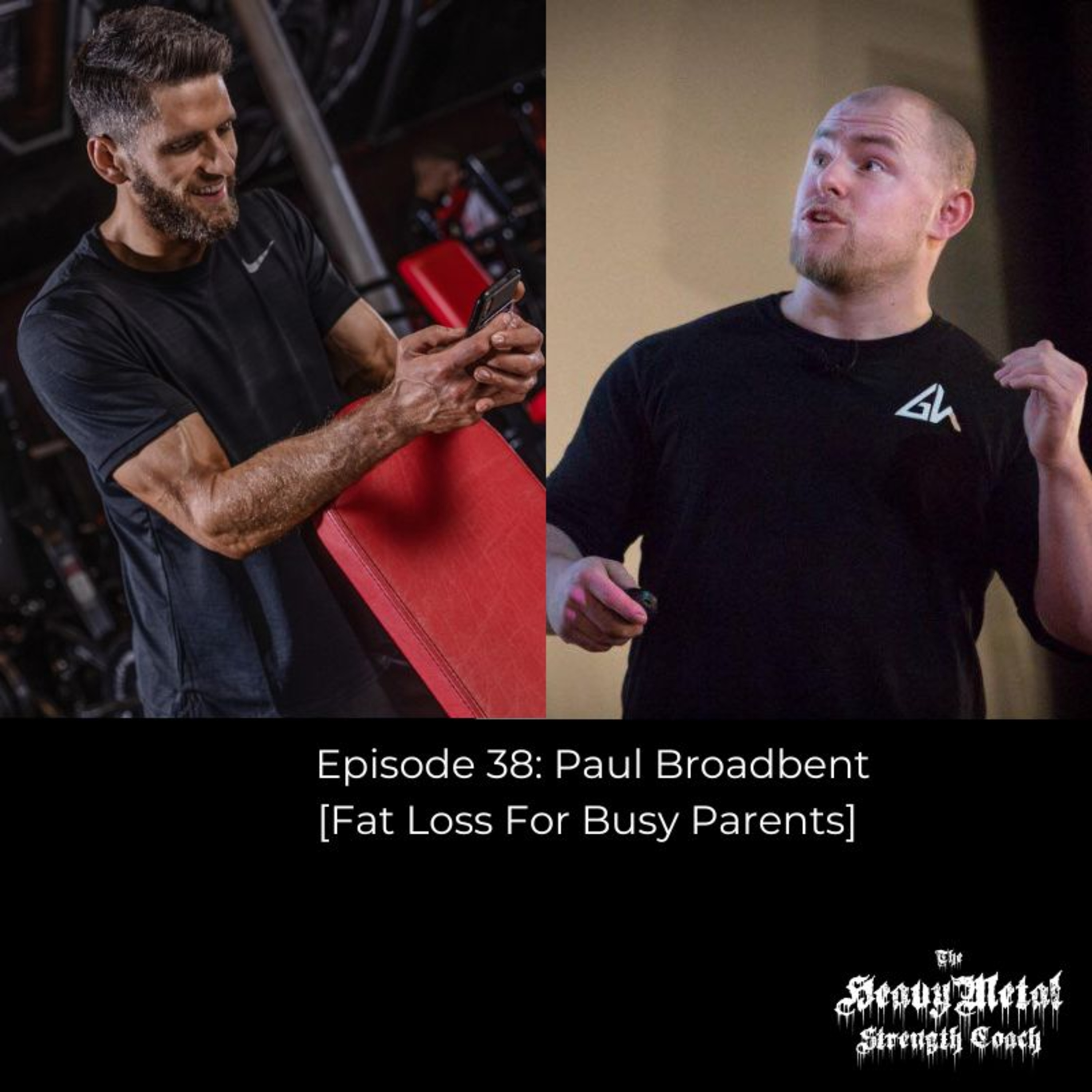 The Grumpy Metalheads Podcast/ The Heavy Metal Strength Coach Podcast