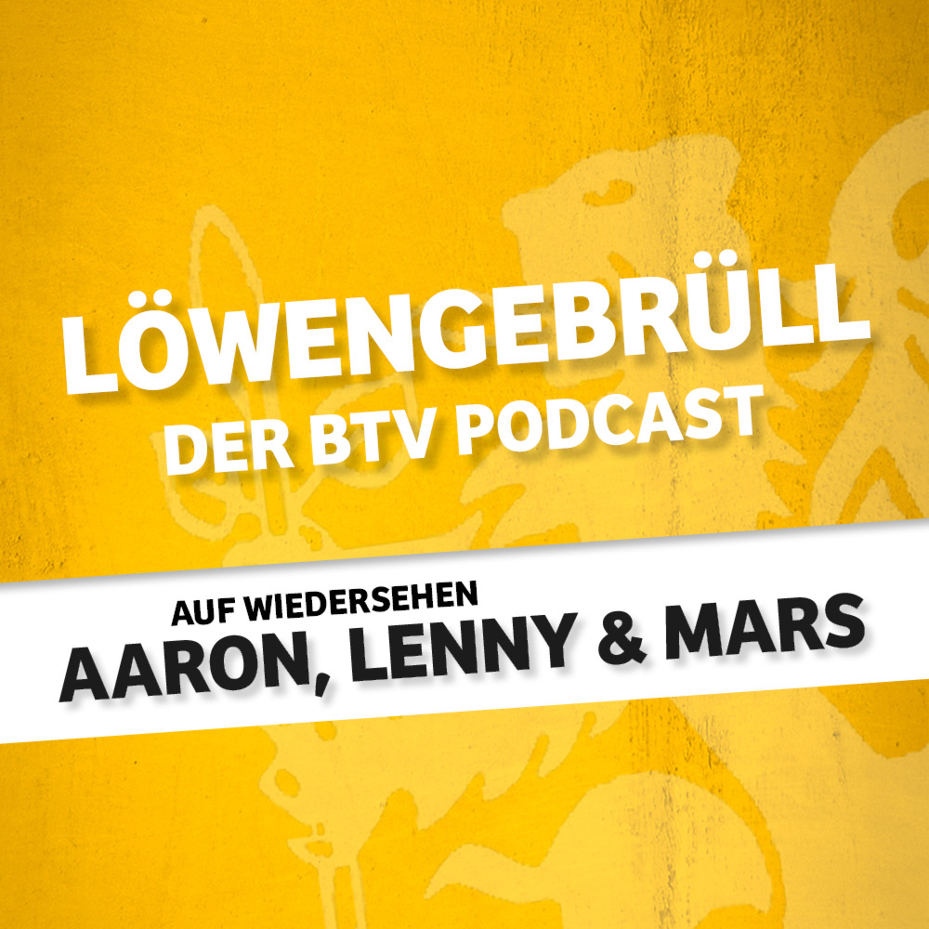 Löwengebrüll: Der BTV-Podcast
