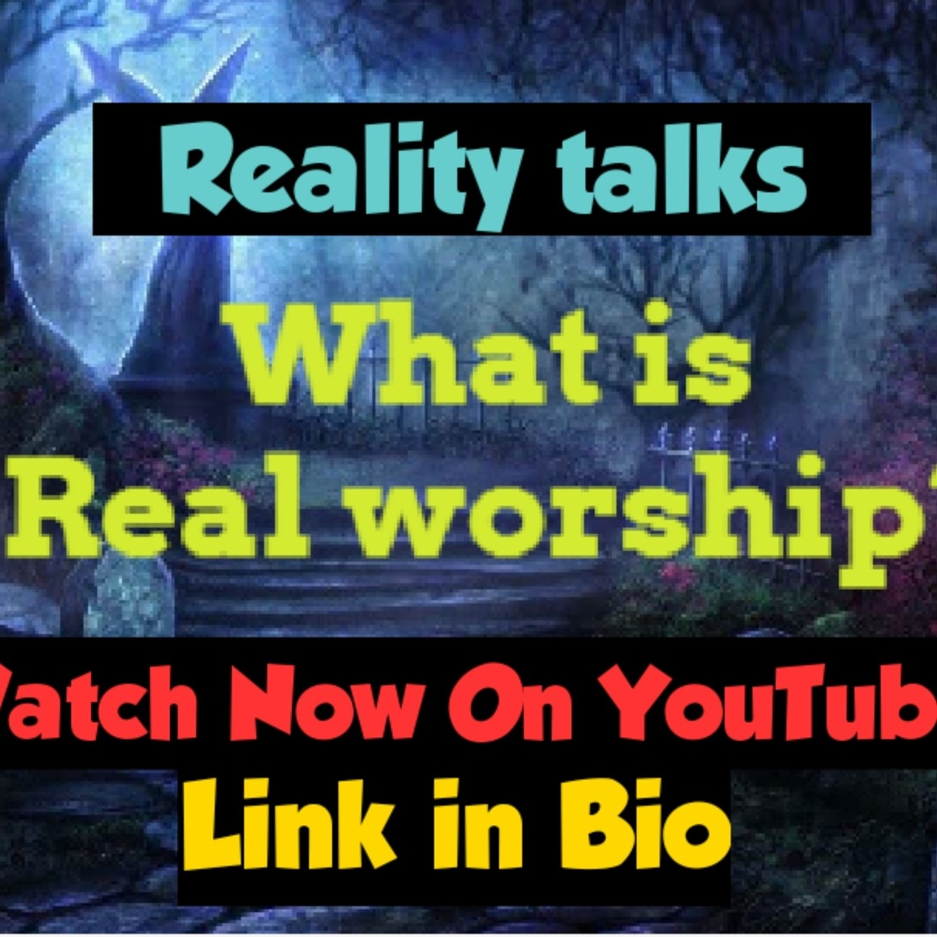 What is Real Worship??