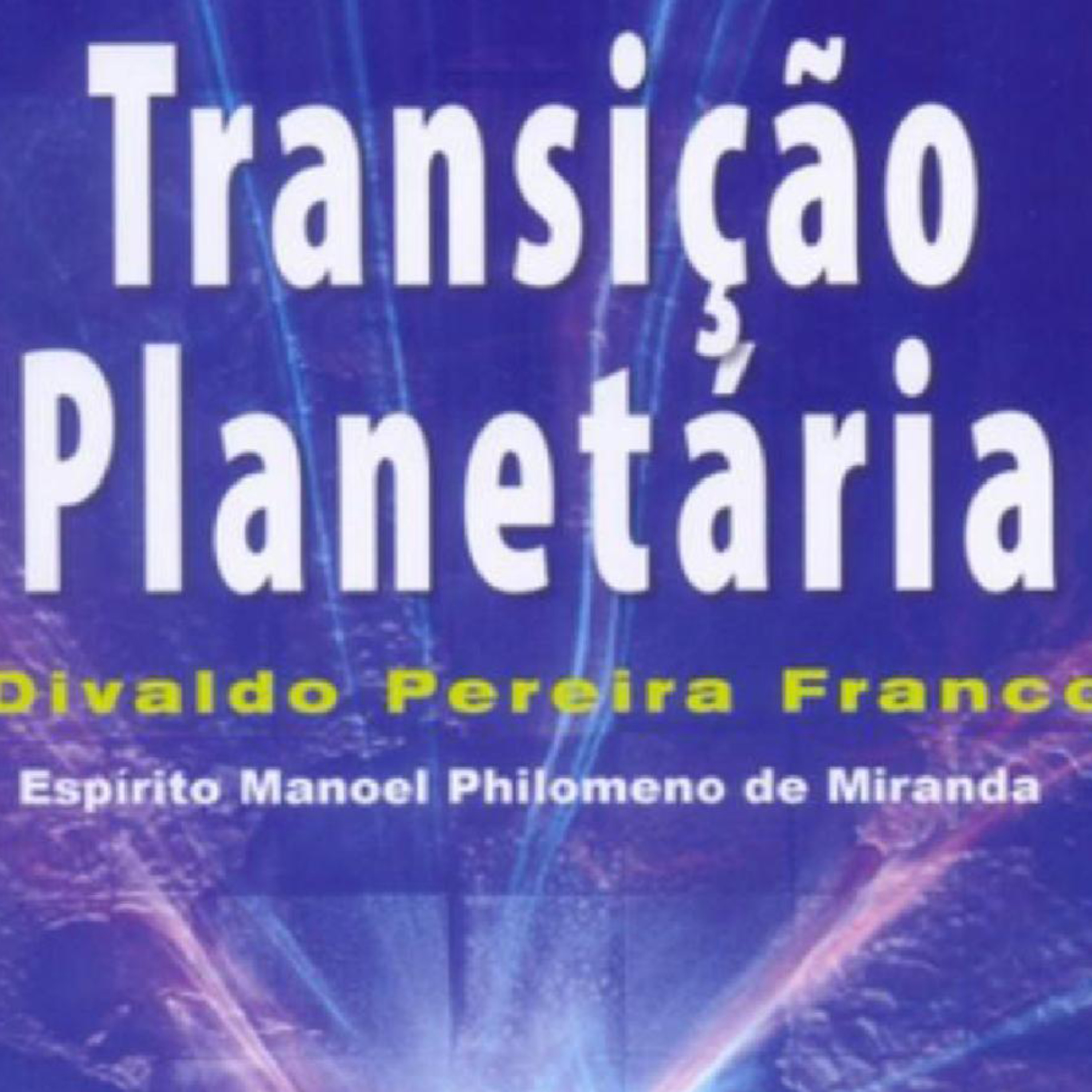 Transição Planetária - Introdução e Cap. I - 10.03.2021 - Dionysio episode artwork
