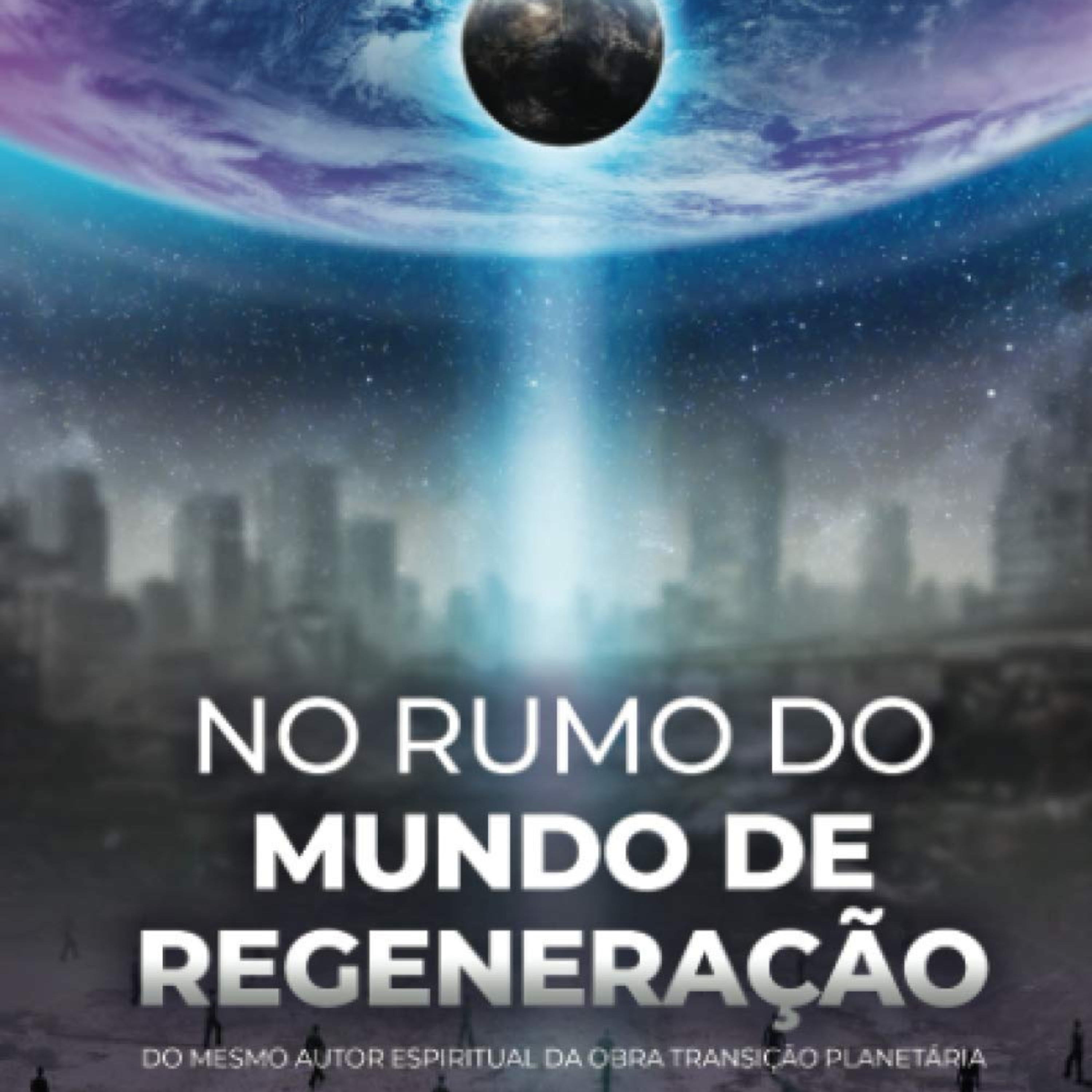 NO RUMO DO MUNDO DE REGENERAÇÃO - CAP.4 - 01.09.2021 - DIONYSIO episode artwork
