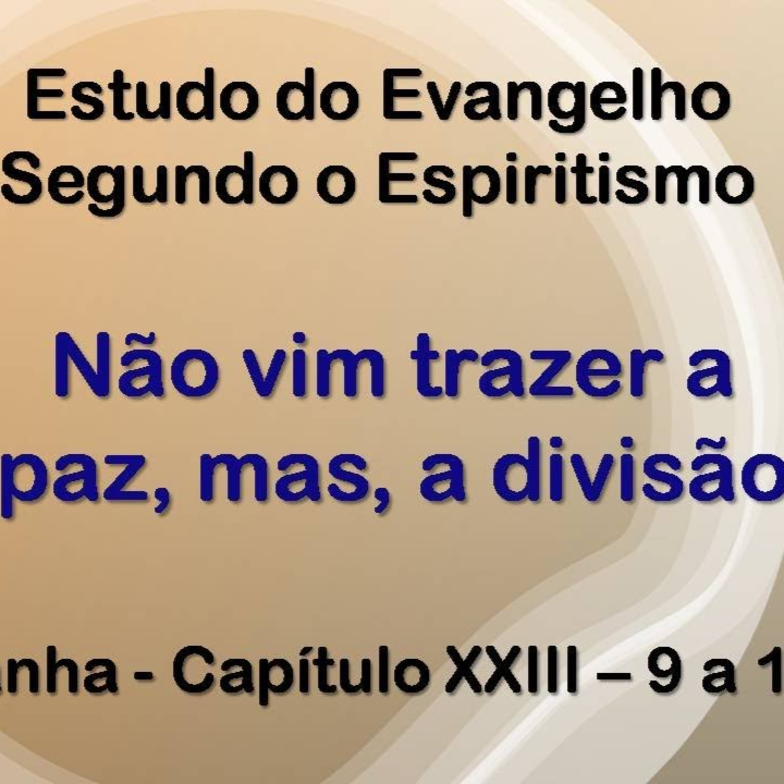 Não vim trazer a paz mas a divisão - 25.10.201 - Aleuda Gorfin episode artwork