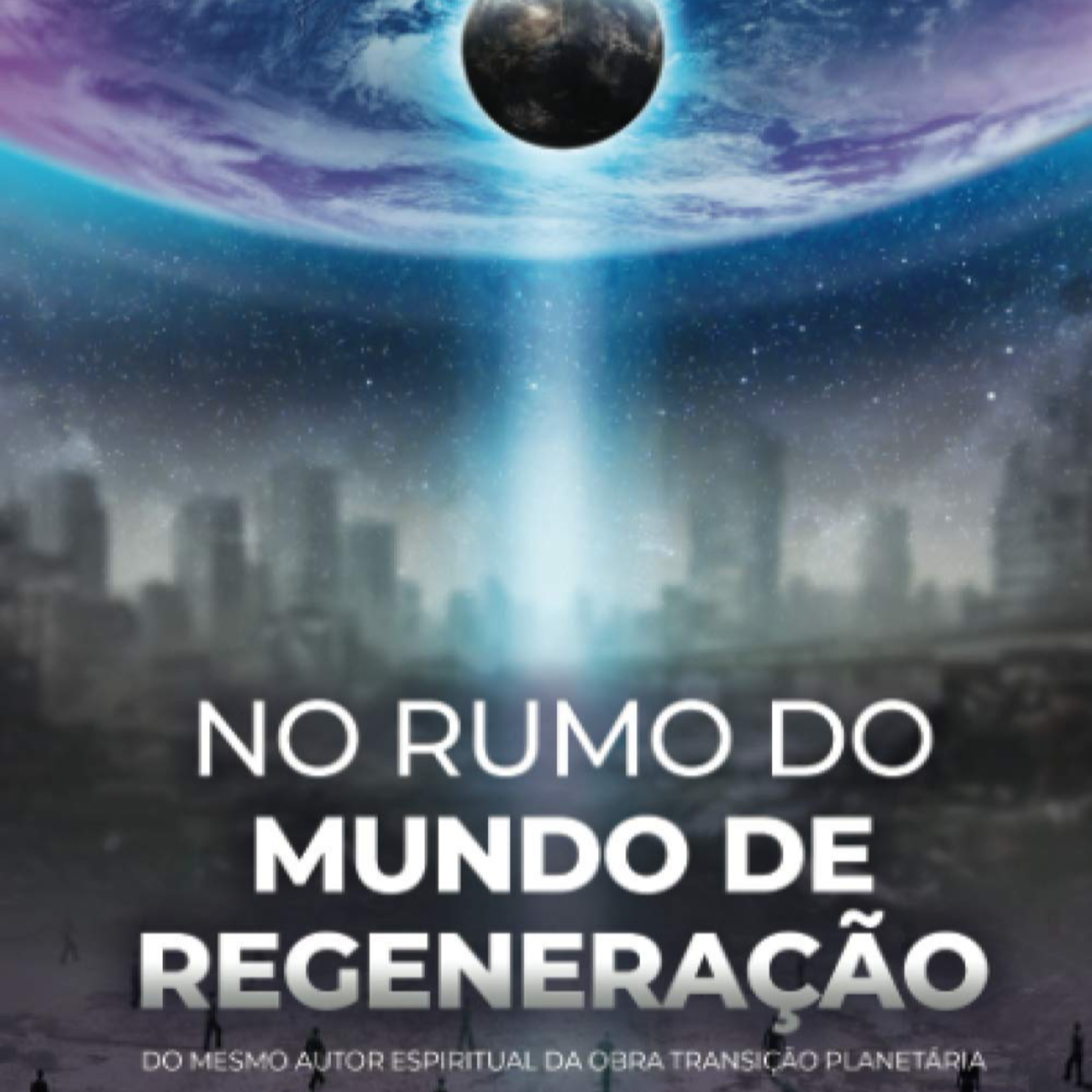 No Rumo do Mundo de Regeneração - Cap 15 - A Cidade Da Justiça - 24.11.2021 - Mauro episode artwork