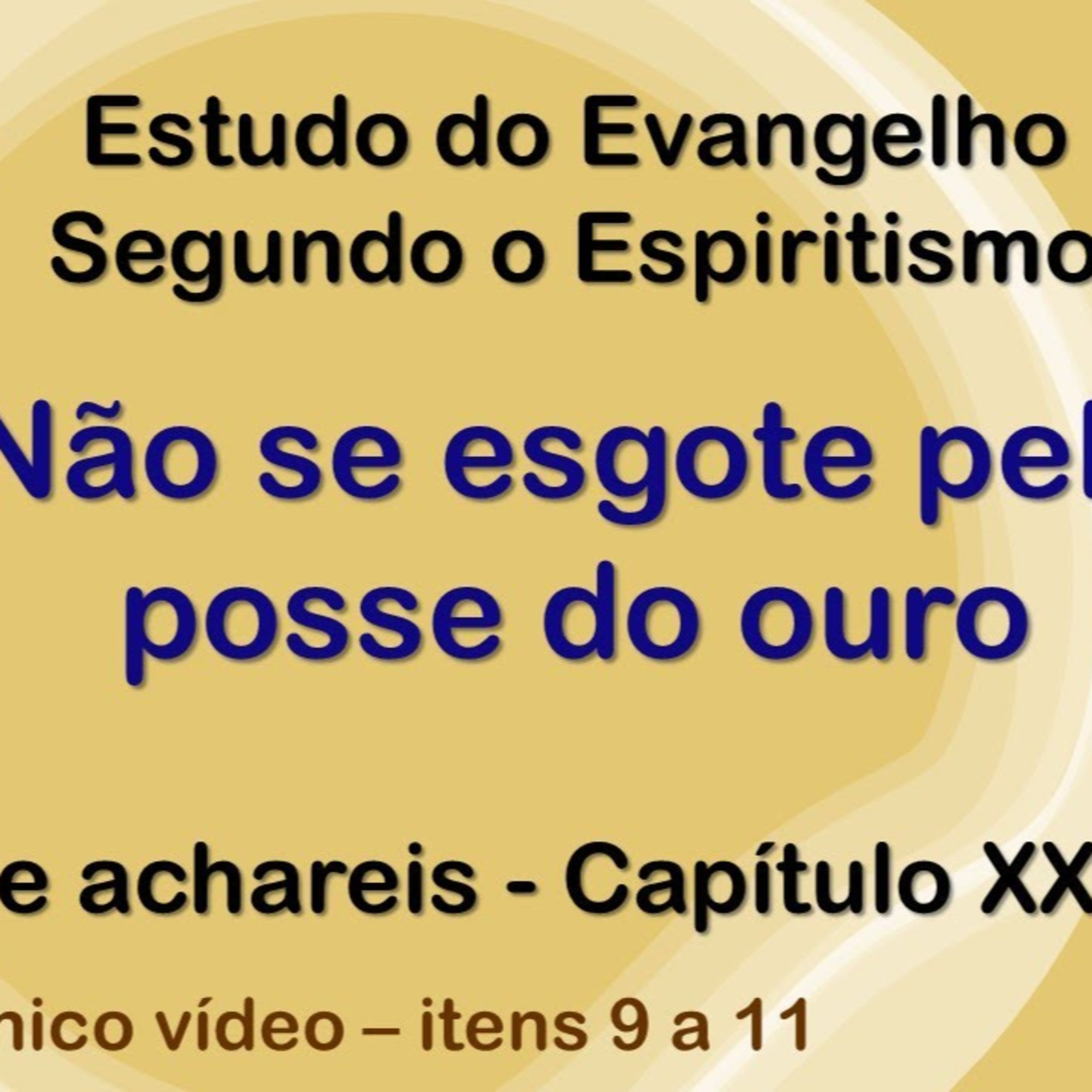 Não vos afadigueis pela posse do ouro - 03.01.2021 - Alcir Mesquita episode artwork
