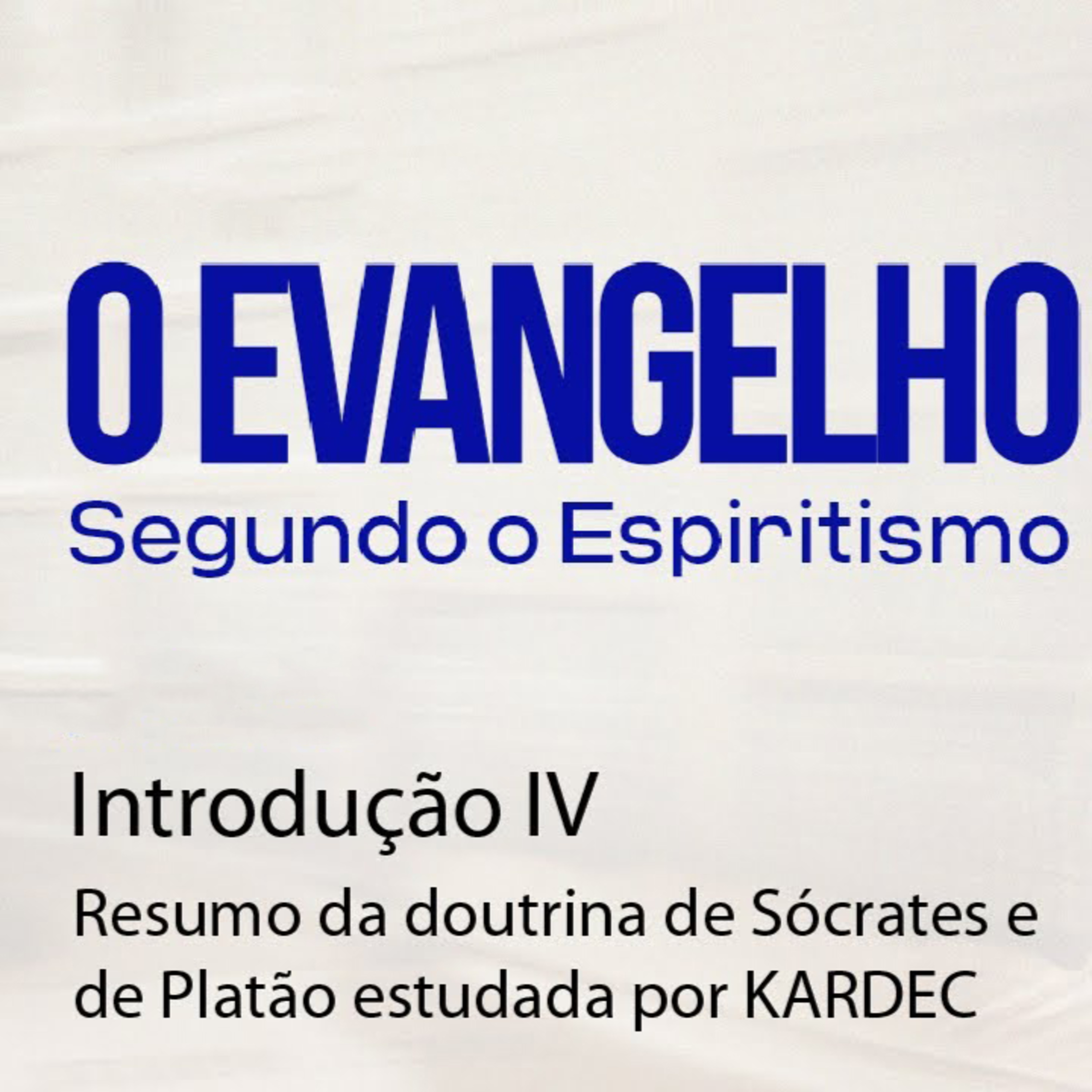 O Evangelho - Introdução - Sócrates - 21.03.2022 - Gilberto Mesquita episode artwork