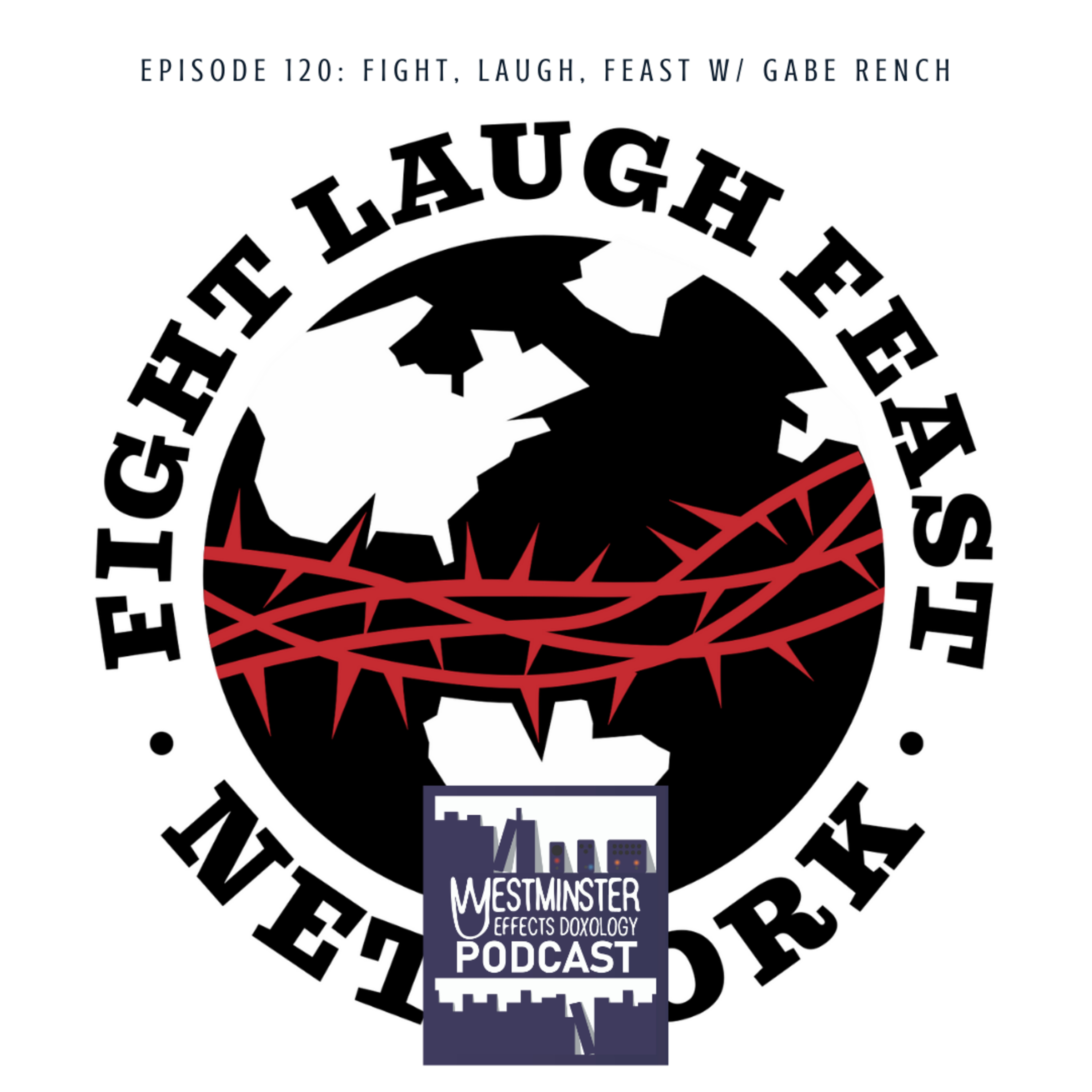 Westminster Effects Doxology Podcast